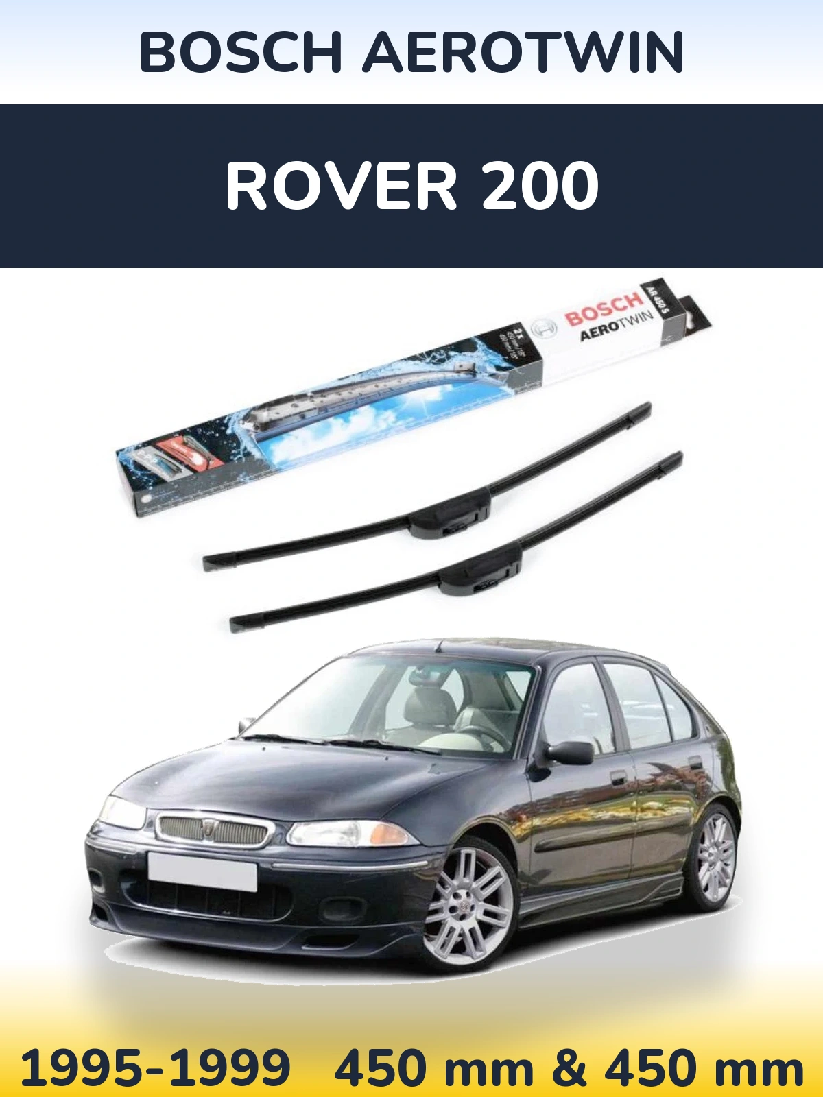 Ștergătoare BOSCH AeroTwin pentru Rover 200