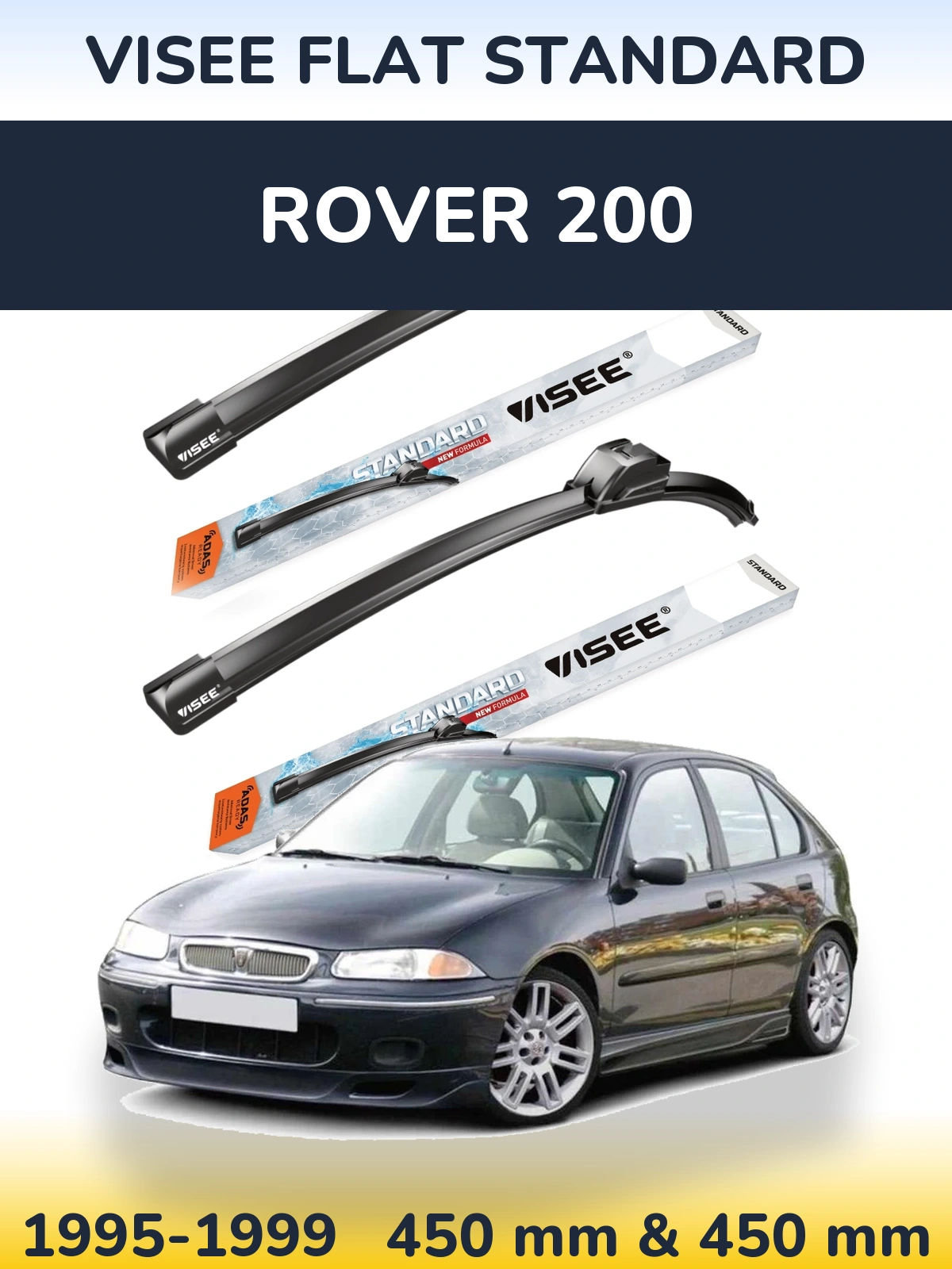 Ștergătoare VISEE FLAT STANDARD pentru Rover 200