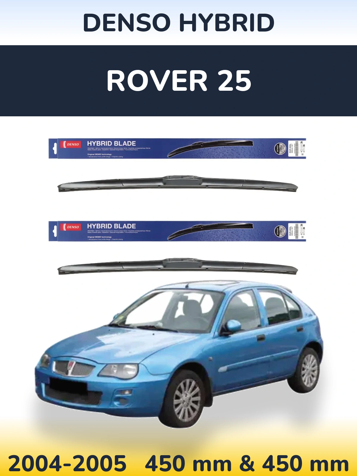 Ștergătoare Denso Hybrid pentru Rover 25