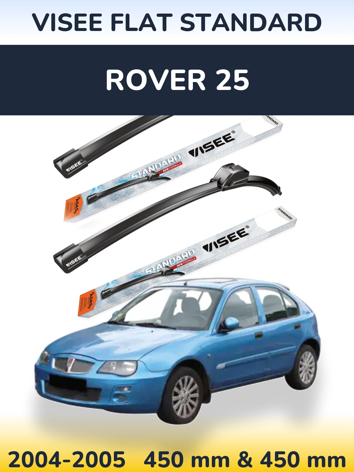Ștergătoare VISEE FLAT STANDARD pentru Rover 25