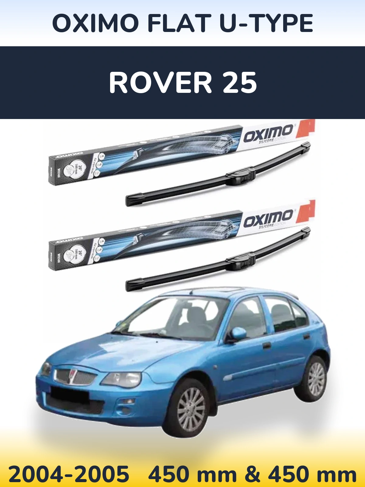 Ștergătoare Oximo Flat U-type pentru Rover 25