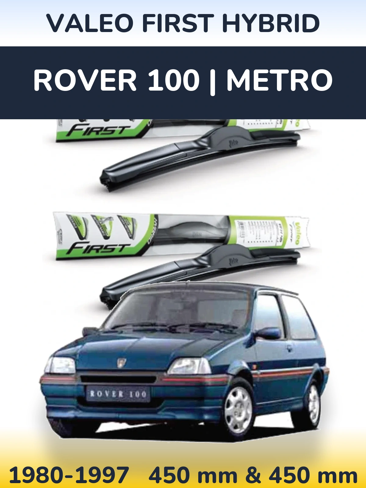 Ștergătoare Valeo First Hybrid pentru Rover 100 | Metro