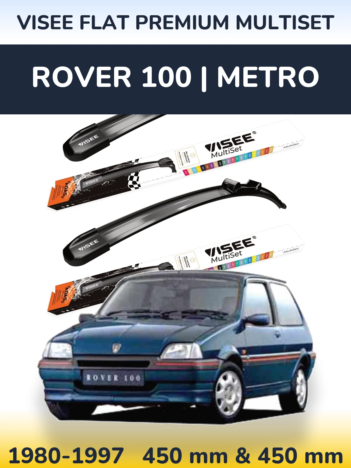 Ștergătoare VISEE FLAT PREMIUM MultiSet pentru Rover 100 | Metro