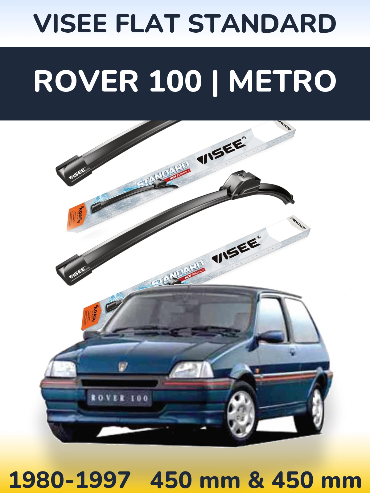 Ștergătoare VISEE FLAT STANDARD pentru Rover 100 | Metro