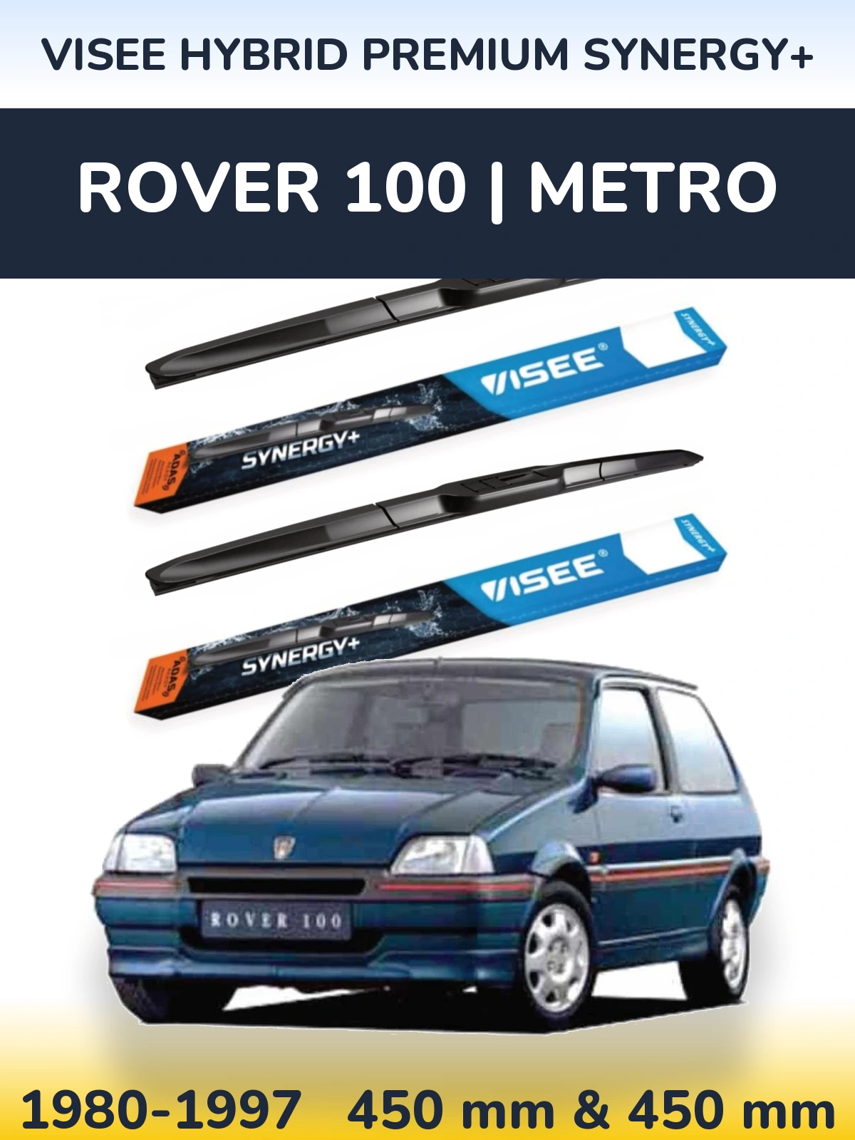 Ștergătoare VISEE HYBRID PREMIUM SYNERGY+ pentru Rover 100 | Metro