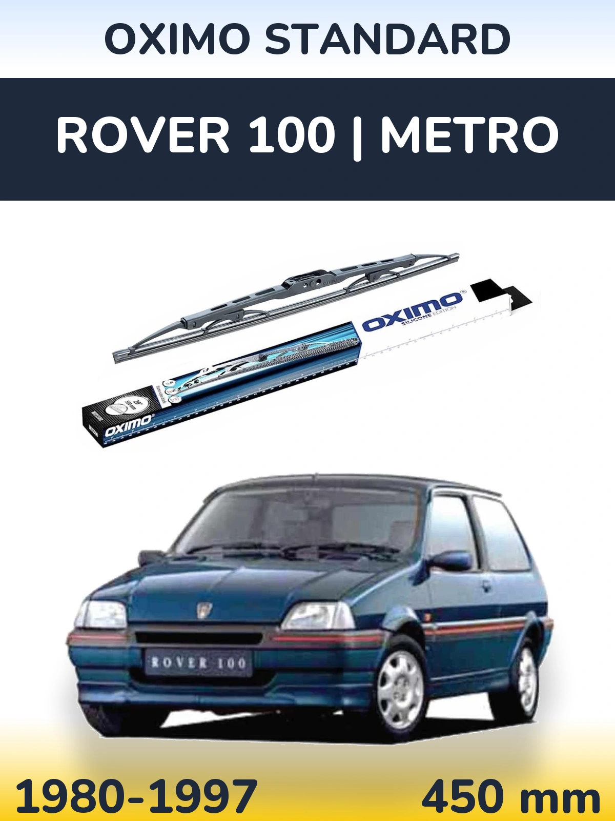 Ștergătoare Oximo Standard pentru Rover 100 | Metro