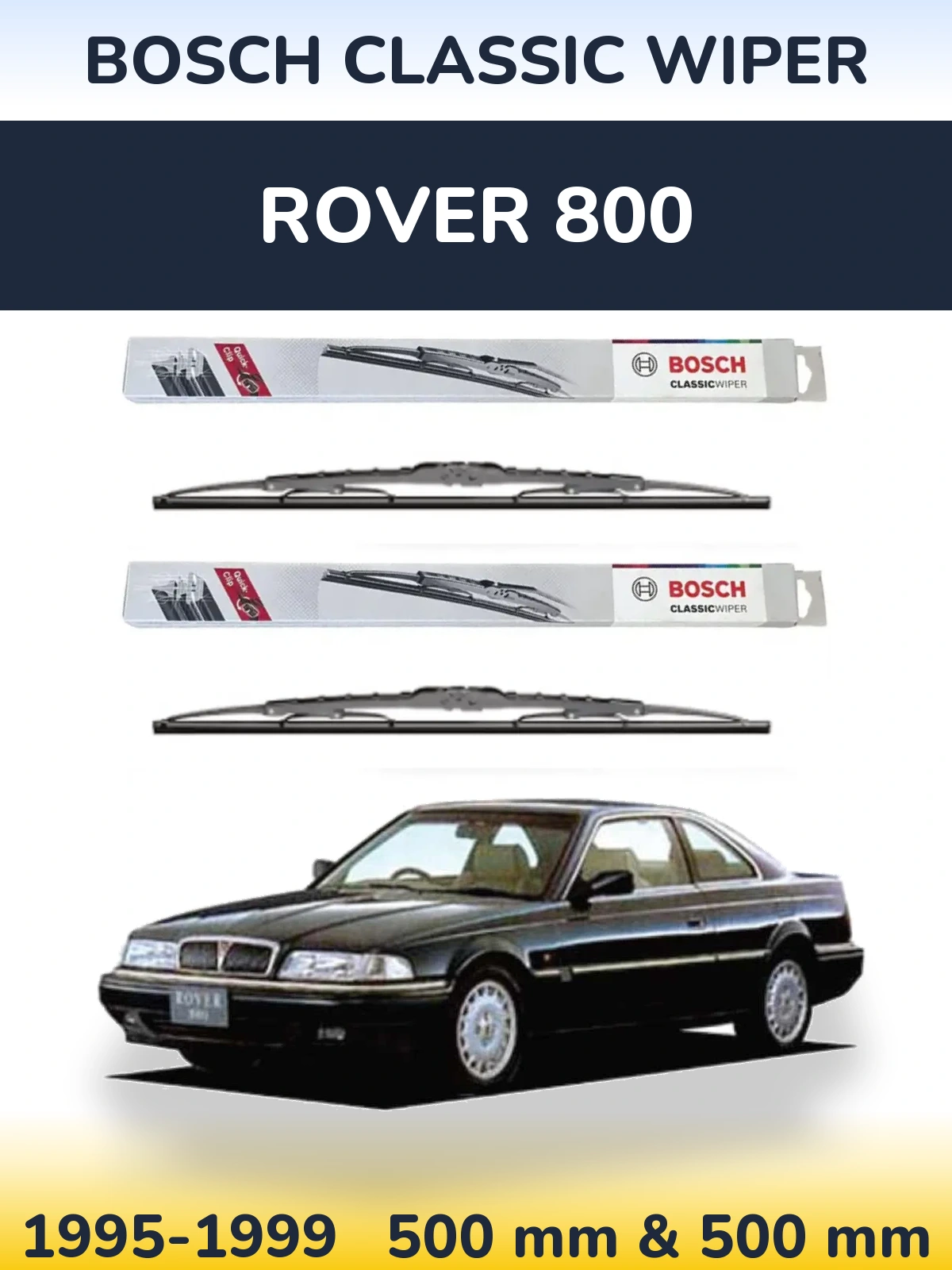 Ștergătoare BOSCH Classic Wiper pentru Rover 800