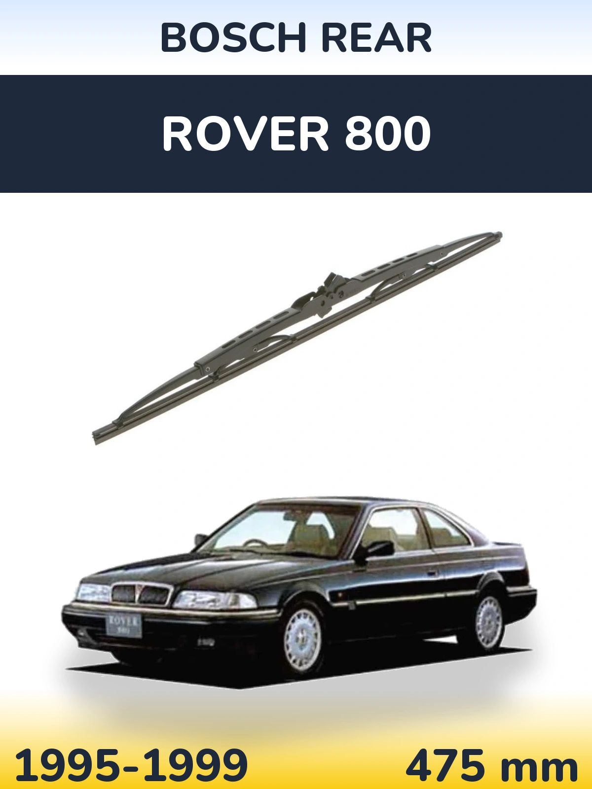 Ștergătoare BOSCH Rear pentru Rover 800