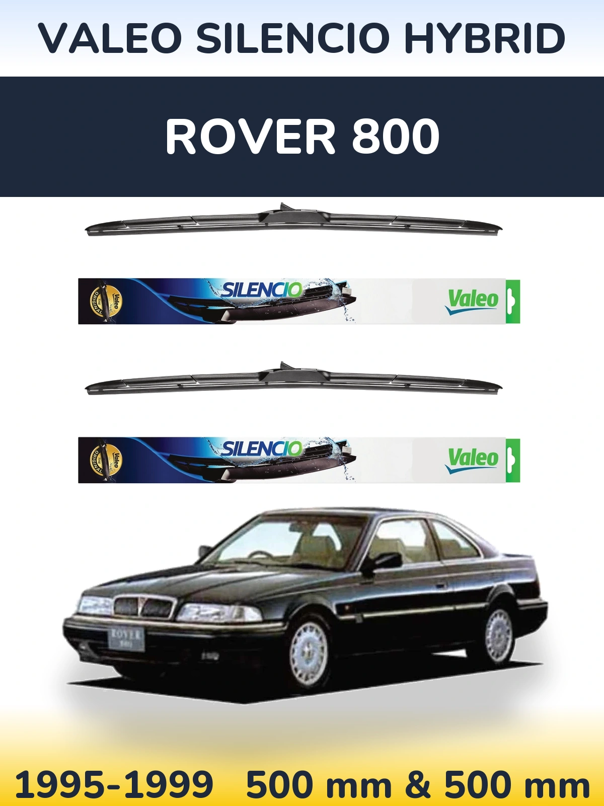 Ștergătoare Valeo Silencio Hybrid pentru Rover 800