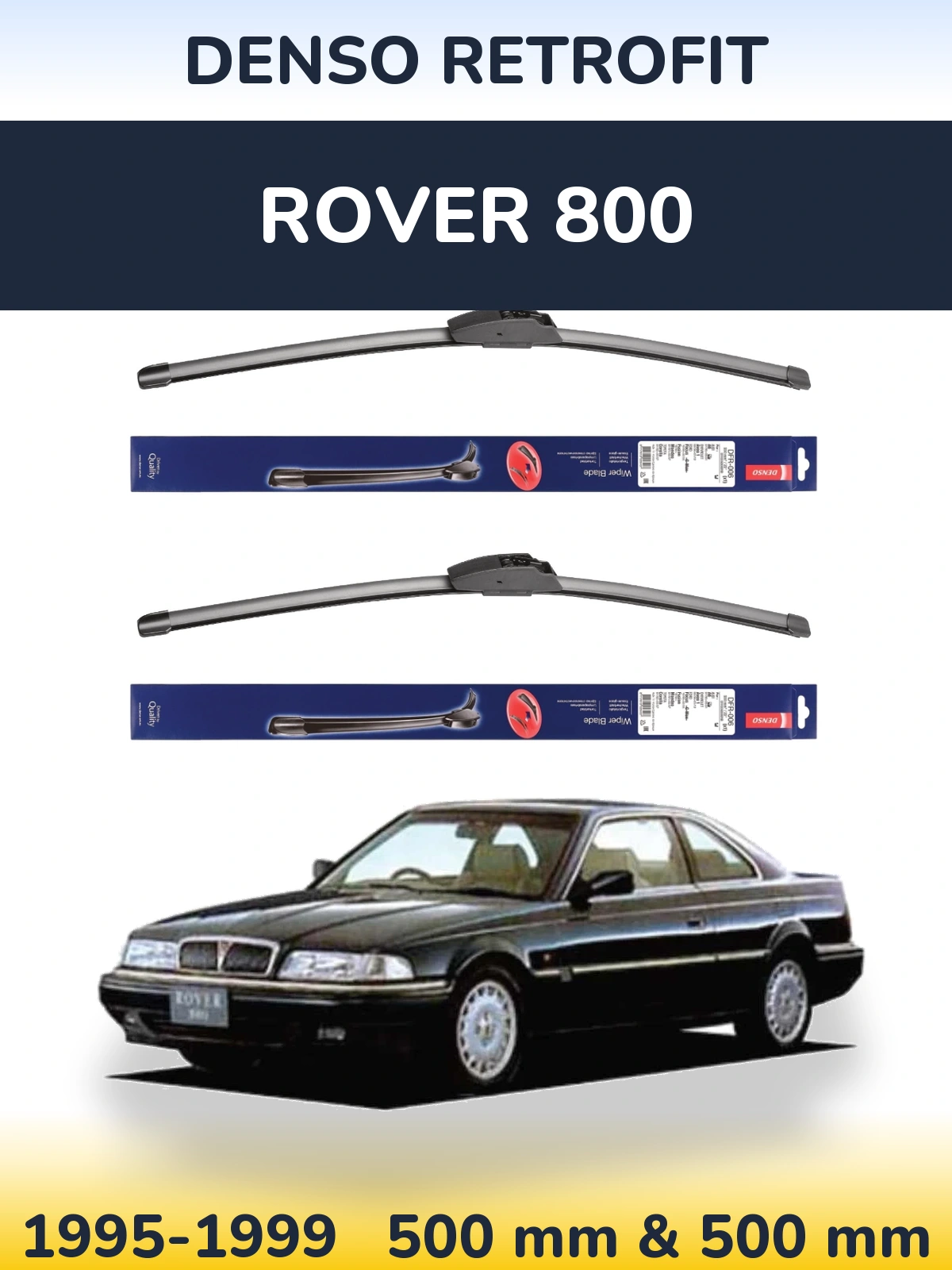 Ștergătoare Denso Retrofit pentru Rover 800