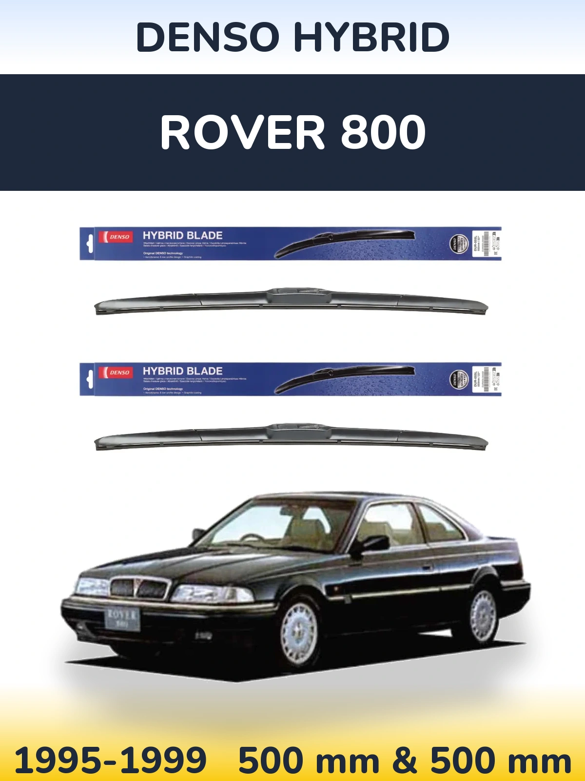 Ștergătoare Denso Hybrid pentru Rover 800