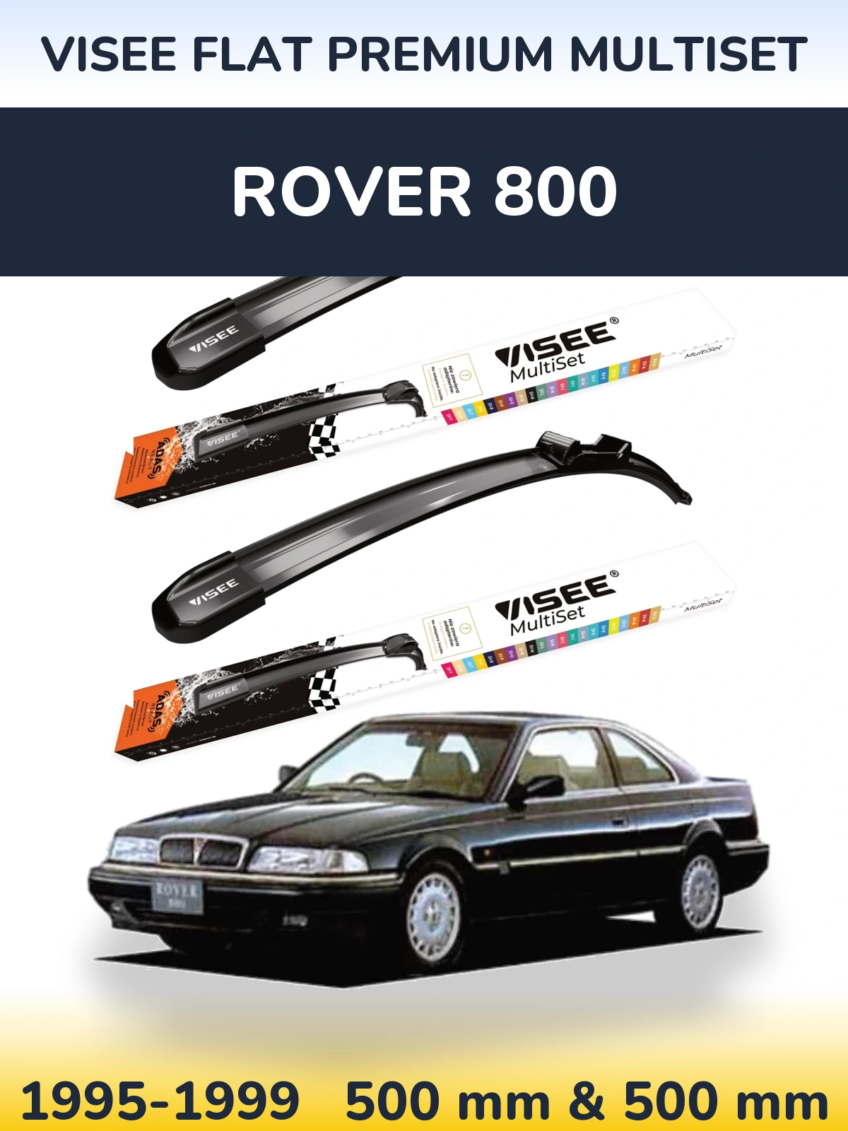 Ștergătoare VISEE FLAT PREMIUM MultiSet pentru Rover 800
