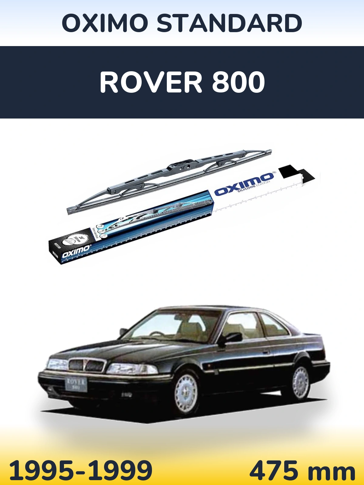 Ștergătoare Oximo Standard pentru Rover 800