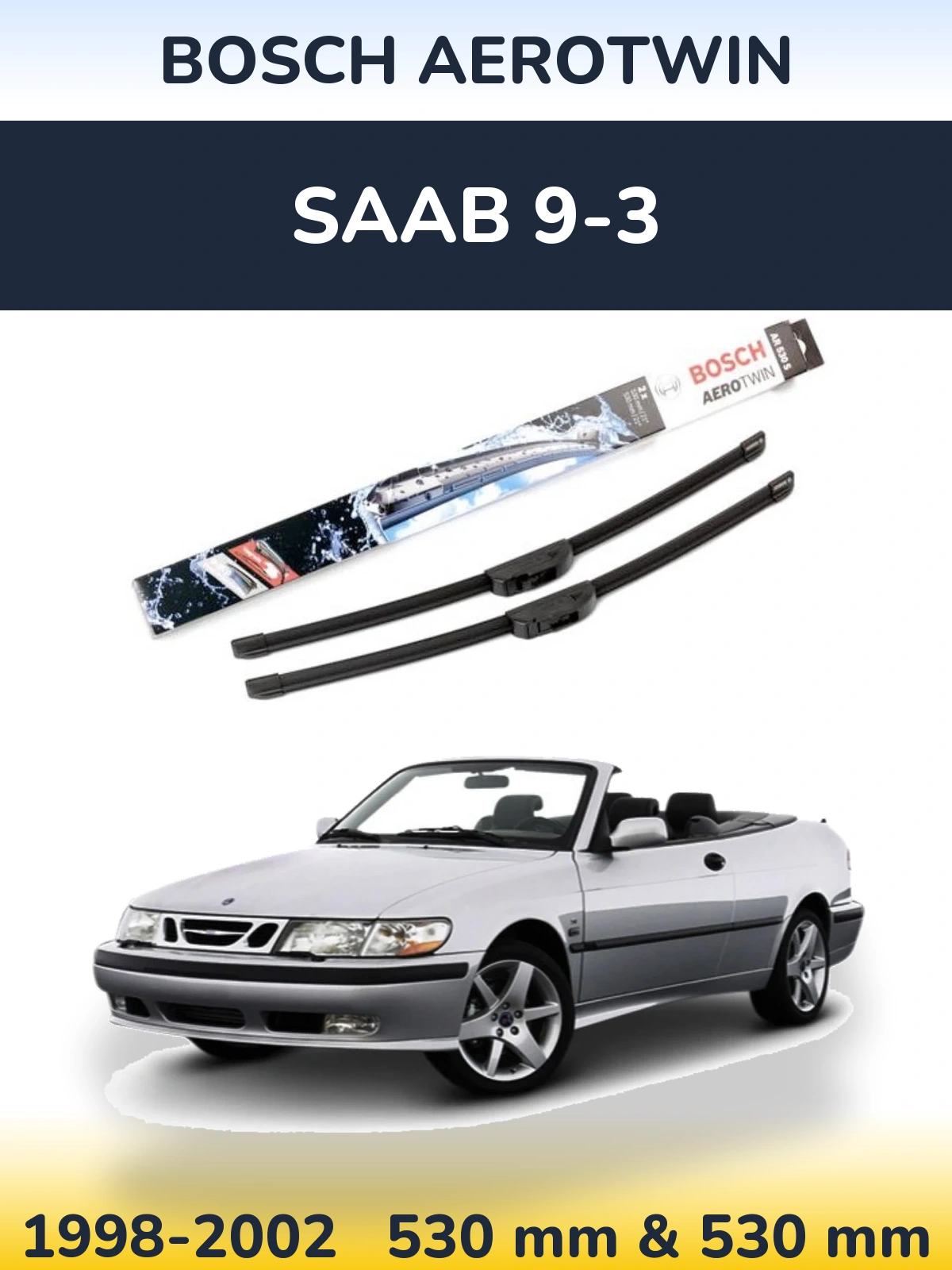 Ștergătoare BOSCH AeroTwin pentru SAAB 9-3