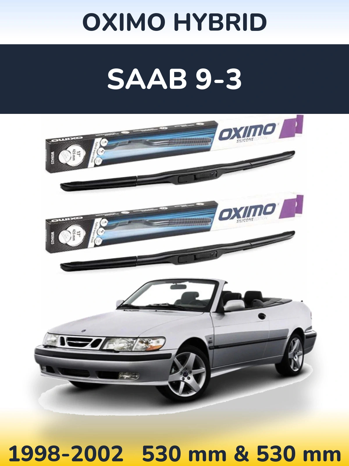 Ștergătoare Oximo Hybrid pentru SAAB 9-3