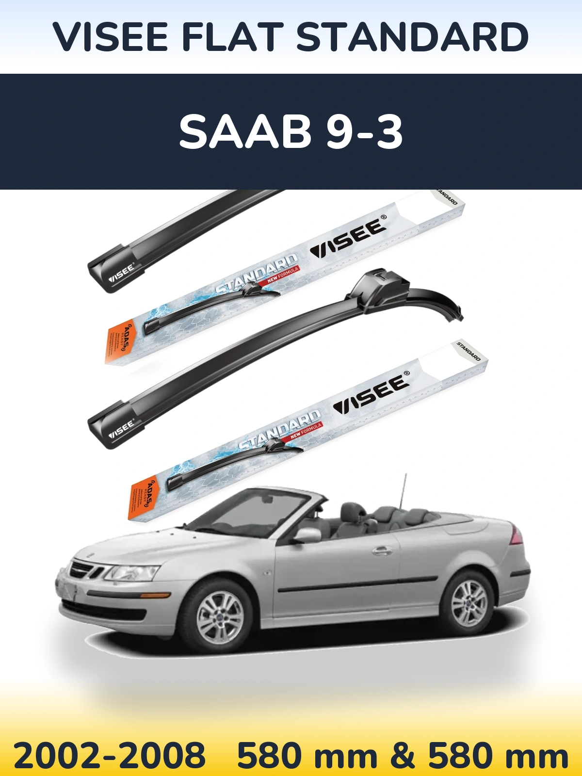 Ștergătoare VISEE FLAT STANDARD pentru SAAB 9-3