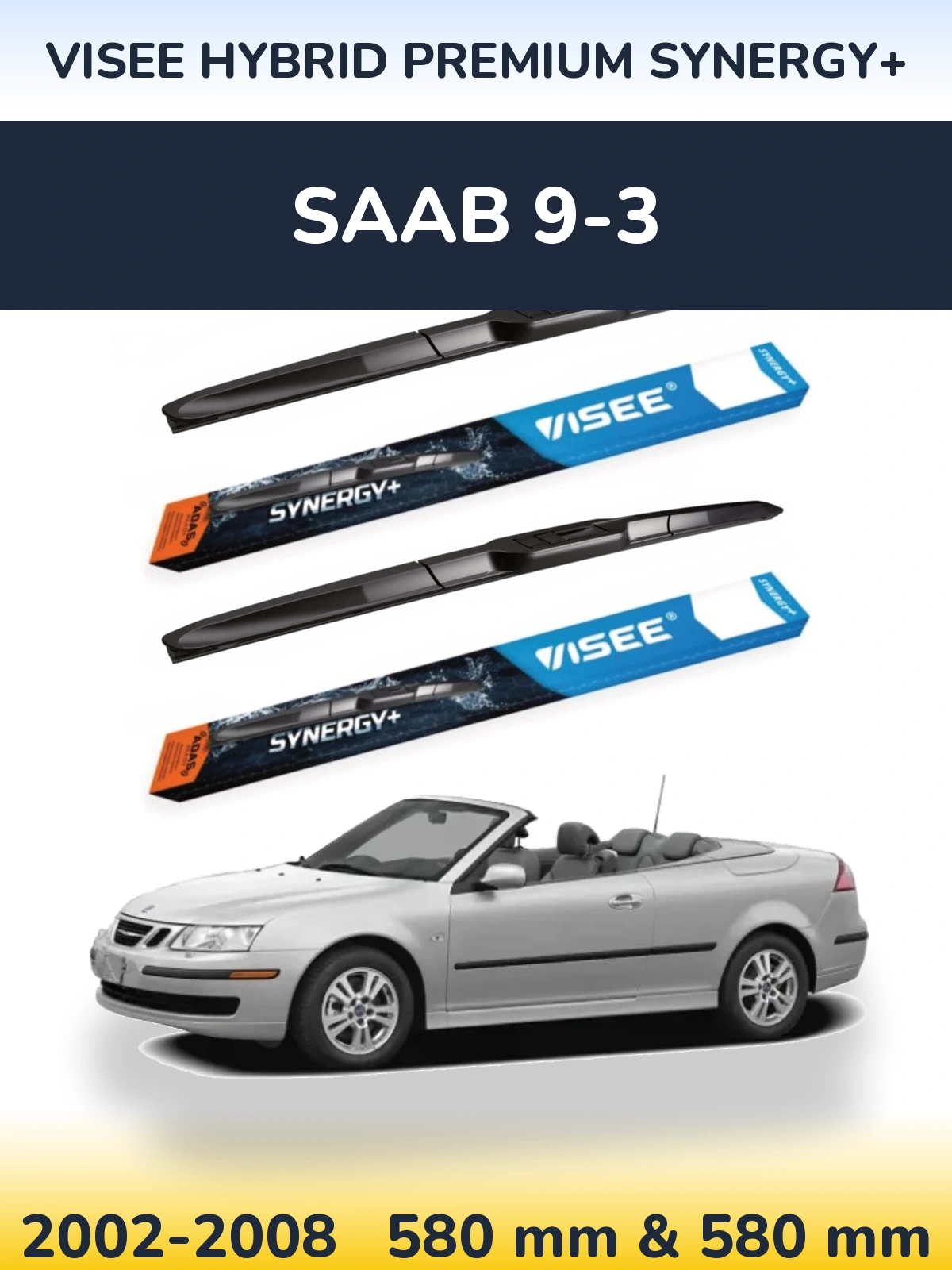 Ștergătoare VISEE HYBRID PREMIUM SYNERGY+ pentru SAAB 9-3