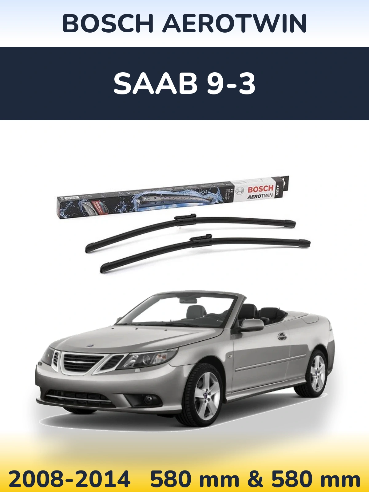 Ștergătoare BOSCH AeroTwin pentru SAAB 9-3
