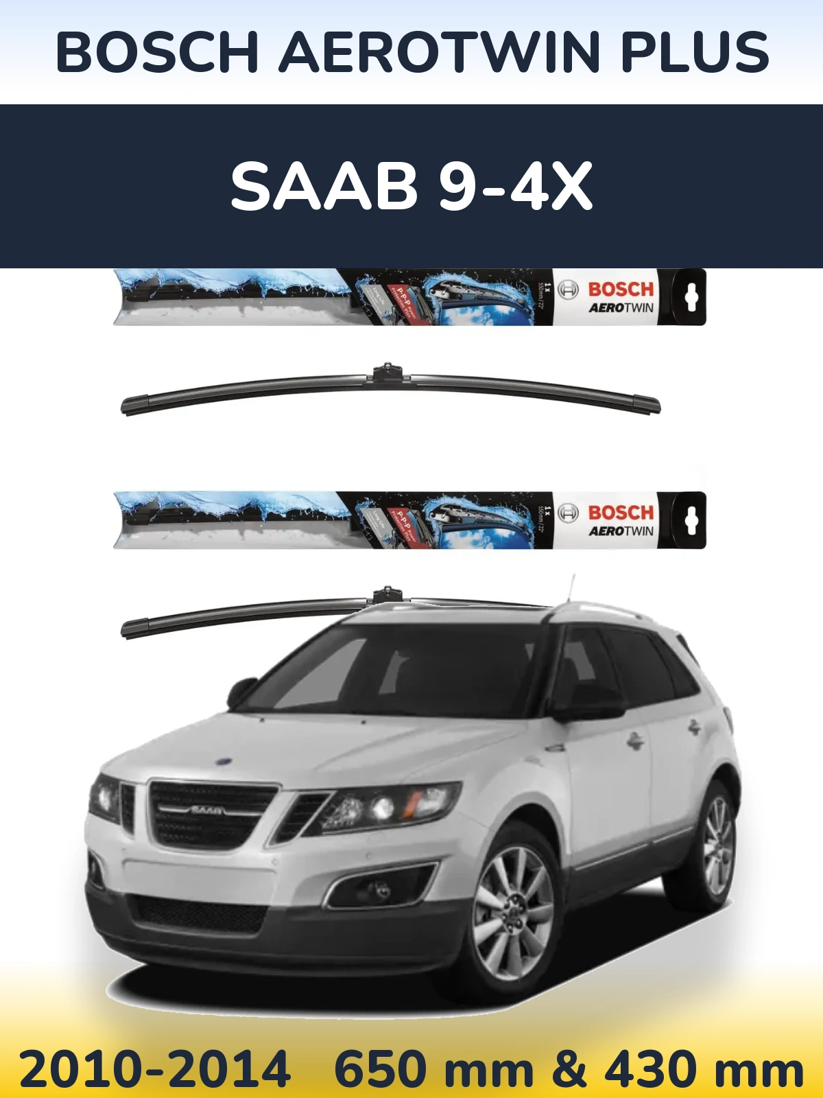 Ștergătoare BOSCH AeroTwin Plus pentru SAAB 9-4X