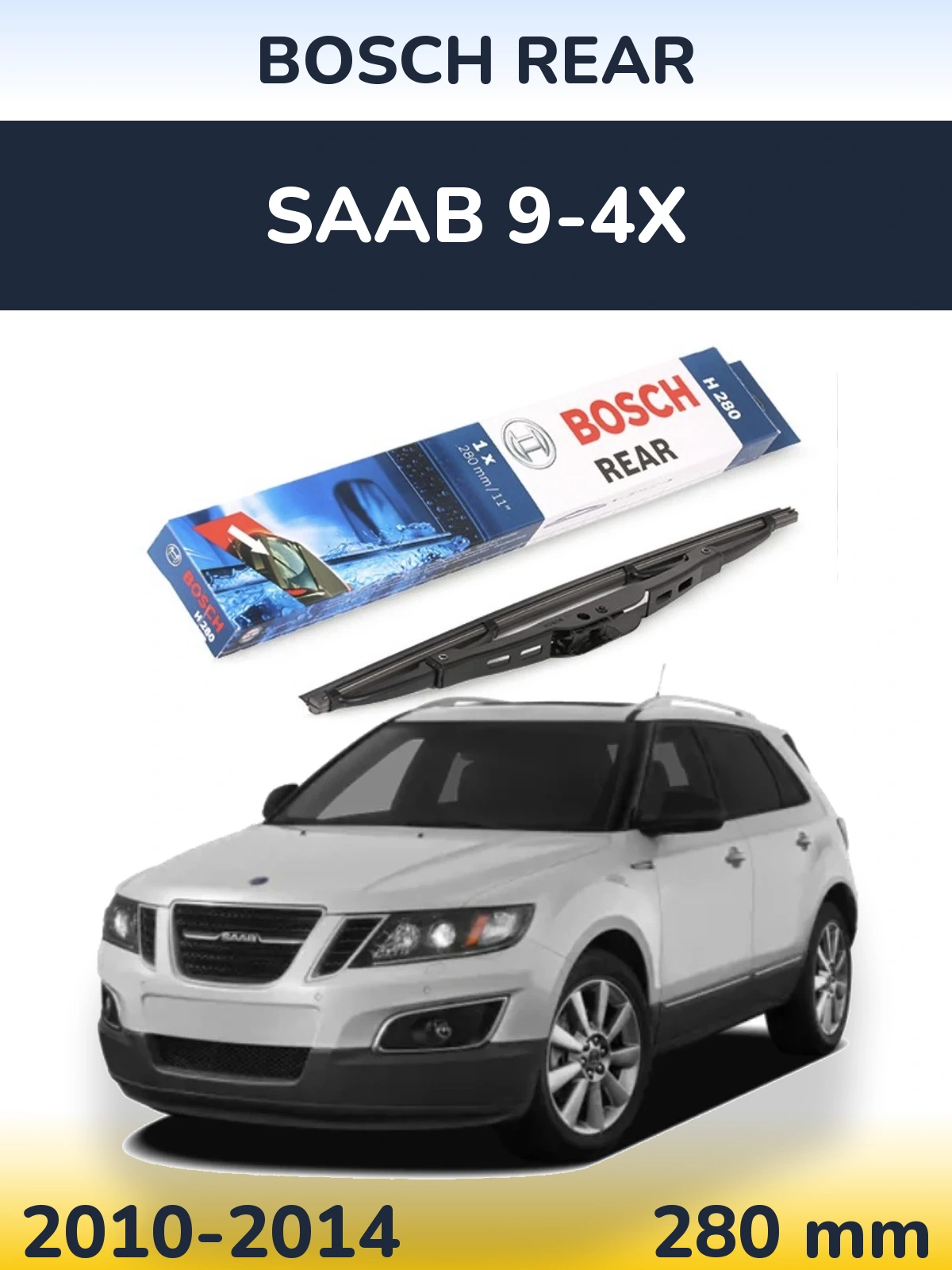 Ștergătoare BOSCH Rear pentru SAAB 9-4X