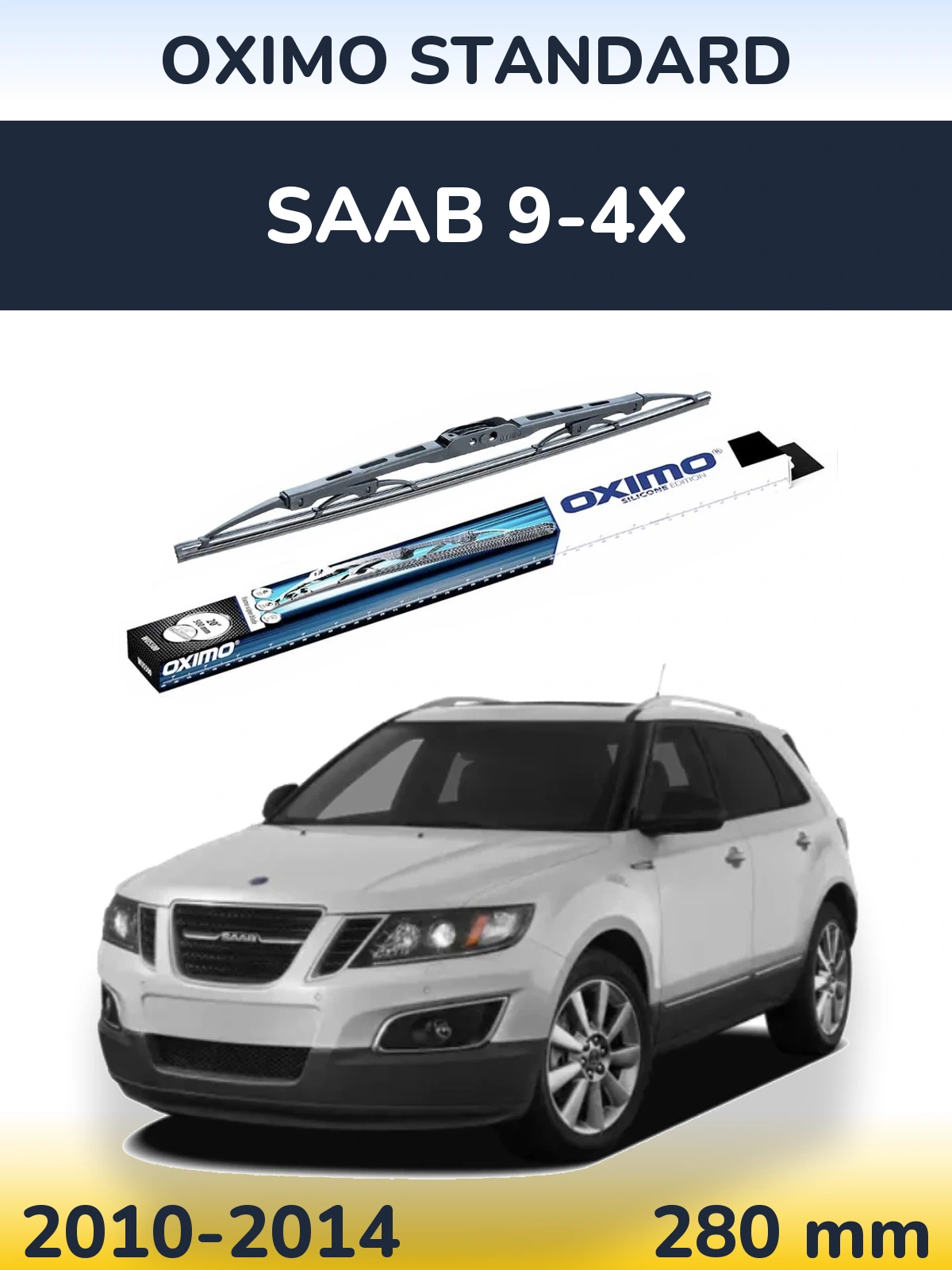 Ștergătoare Oximo Standard pentru SAAB 9-4X