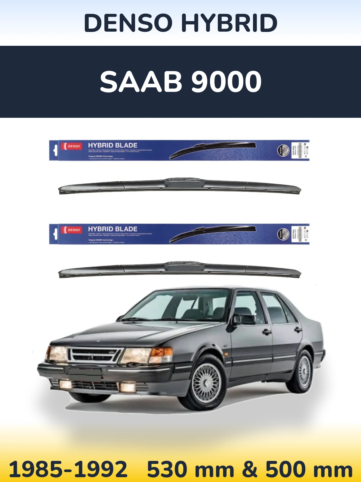 Ștergătoare Denso Hybrid pentru SAAB 9000