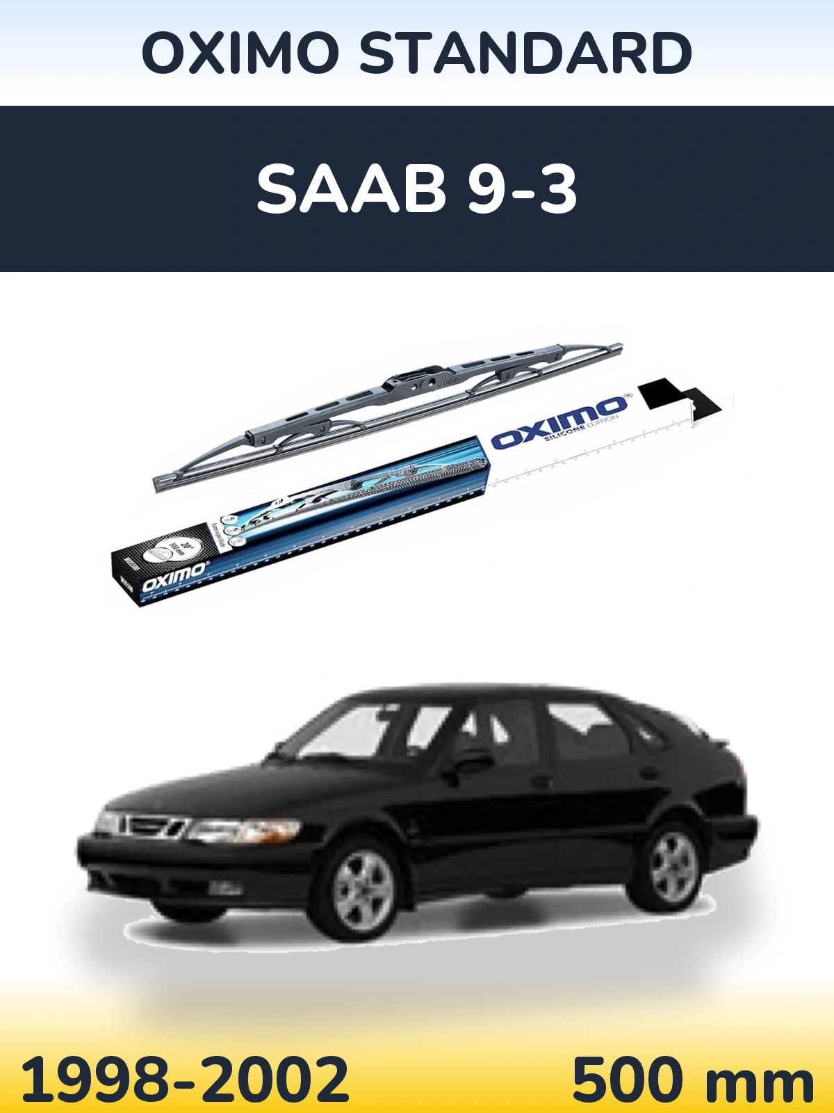 Ștergătoare Oximo Standard pentru SAAB 9-3