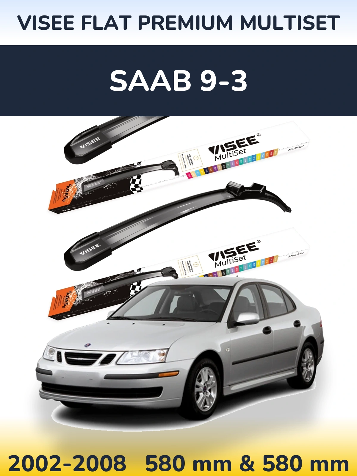 Ștergătoare VISEE FLAT PREMIUM MultiSet pentru SAAB 9-3