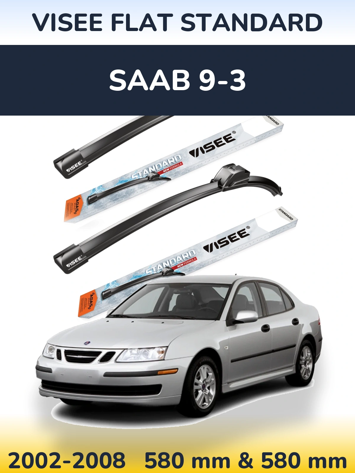 Ștergătoare VISEE FLAT STANDARD pentru SAAB 9-3