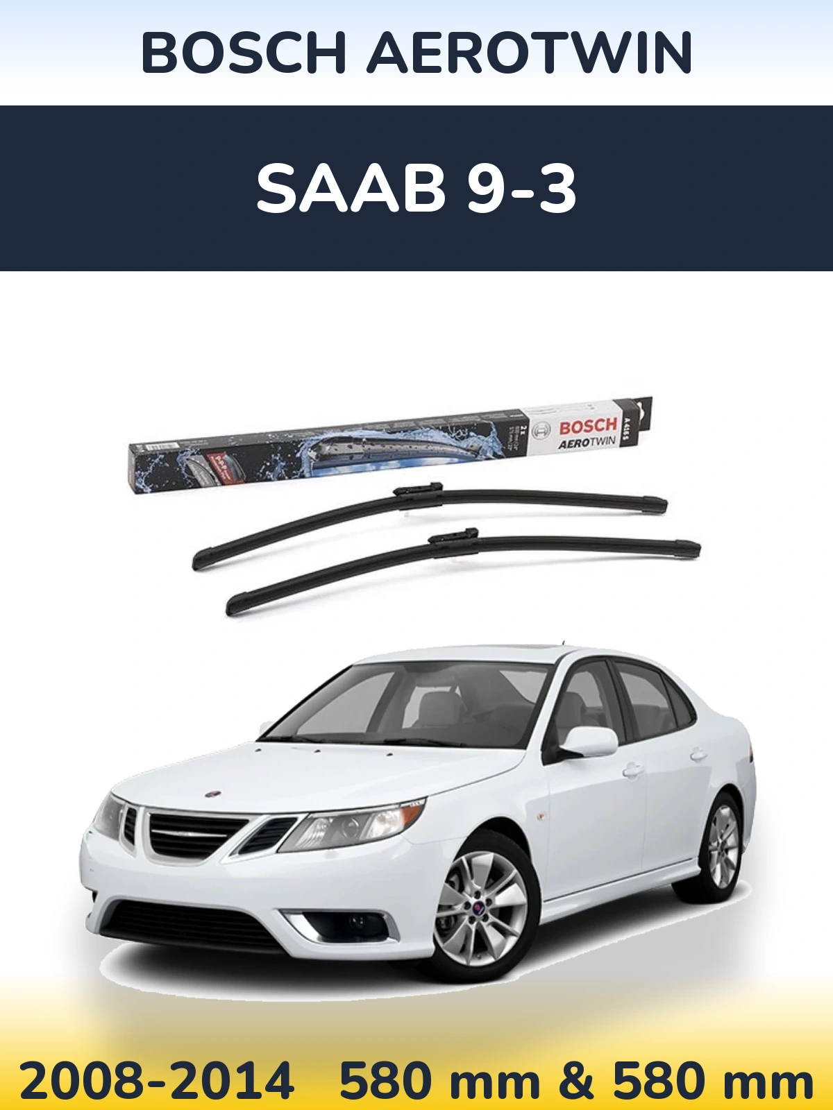Ștergătoare BOSCH AeroTwin pentru SAAB 9-3