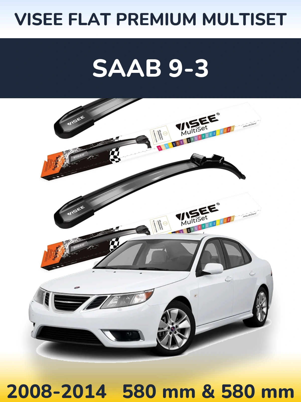 Ștergătoare VISEE FLAT PREMIUM MultiSet pentru SAAB 9-3