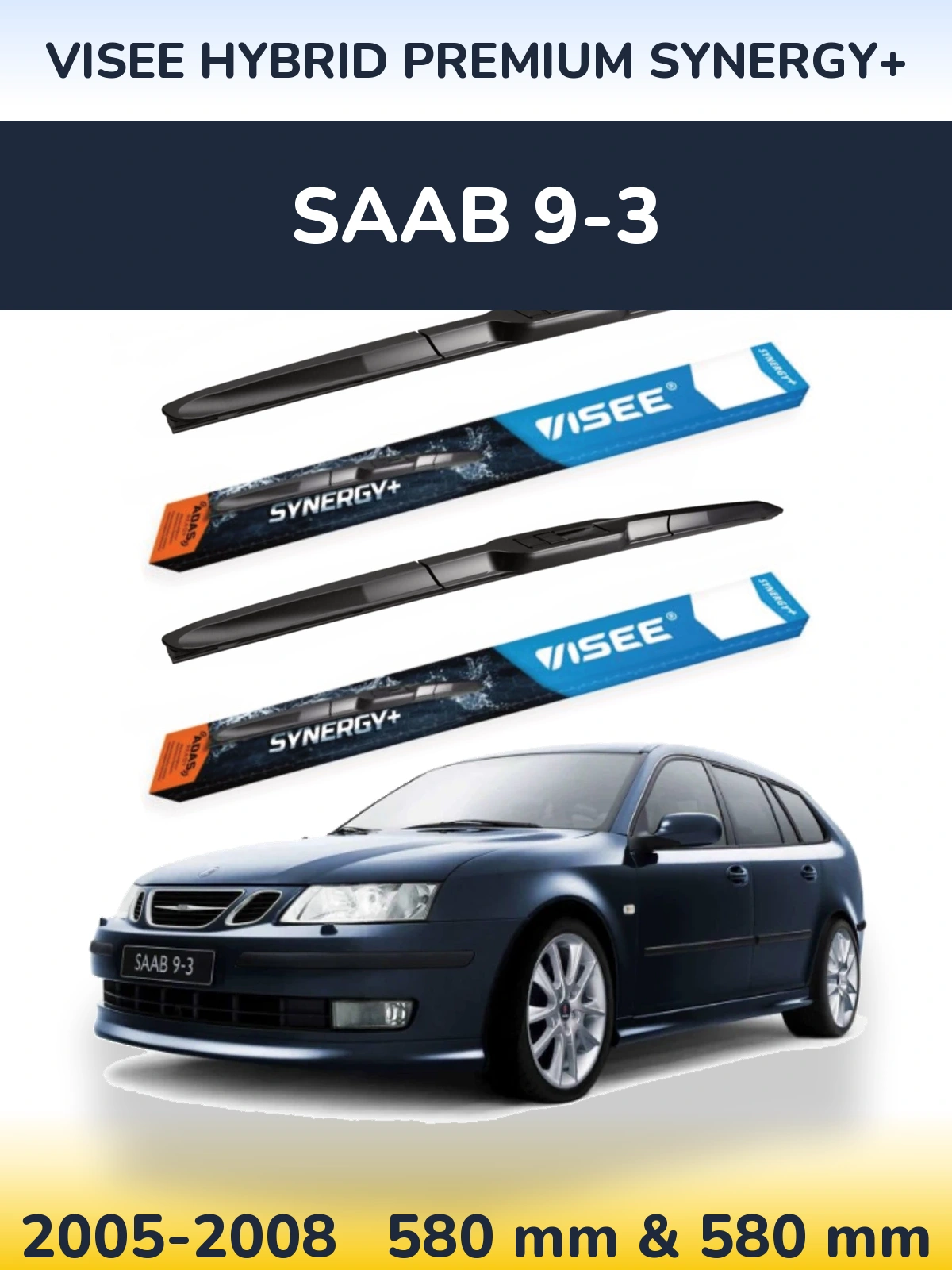 Ștergătoare VISEE HYBRID PREMIUM SYNERGY+ pentru SAAB 9-3