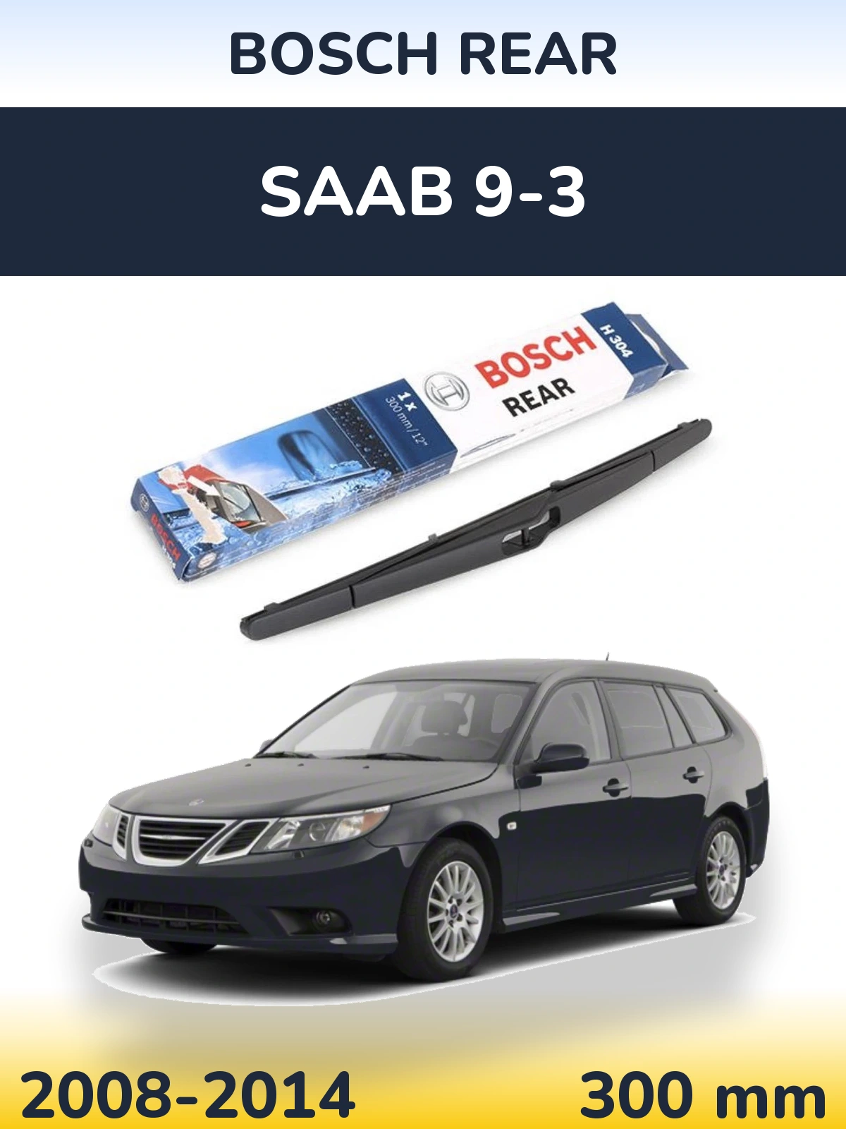 Ștergătoare BOSCH Rear pentru SAAB 9-3