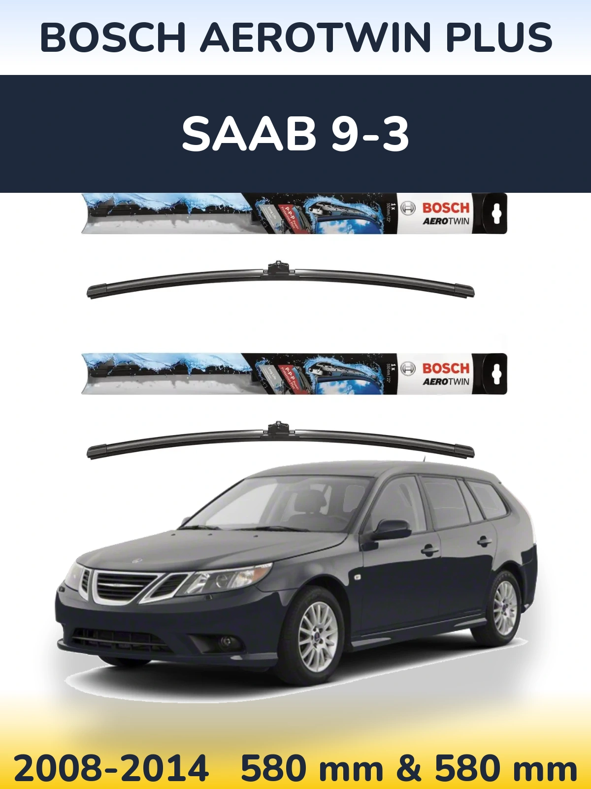 Ștergătoare BOSCH AeroTwin Plus pentru SAAB 9-3
