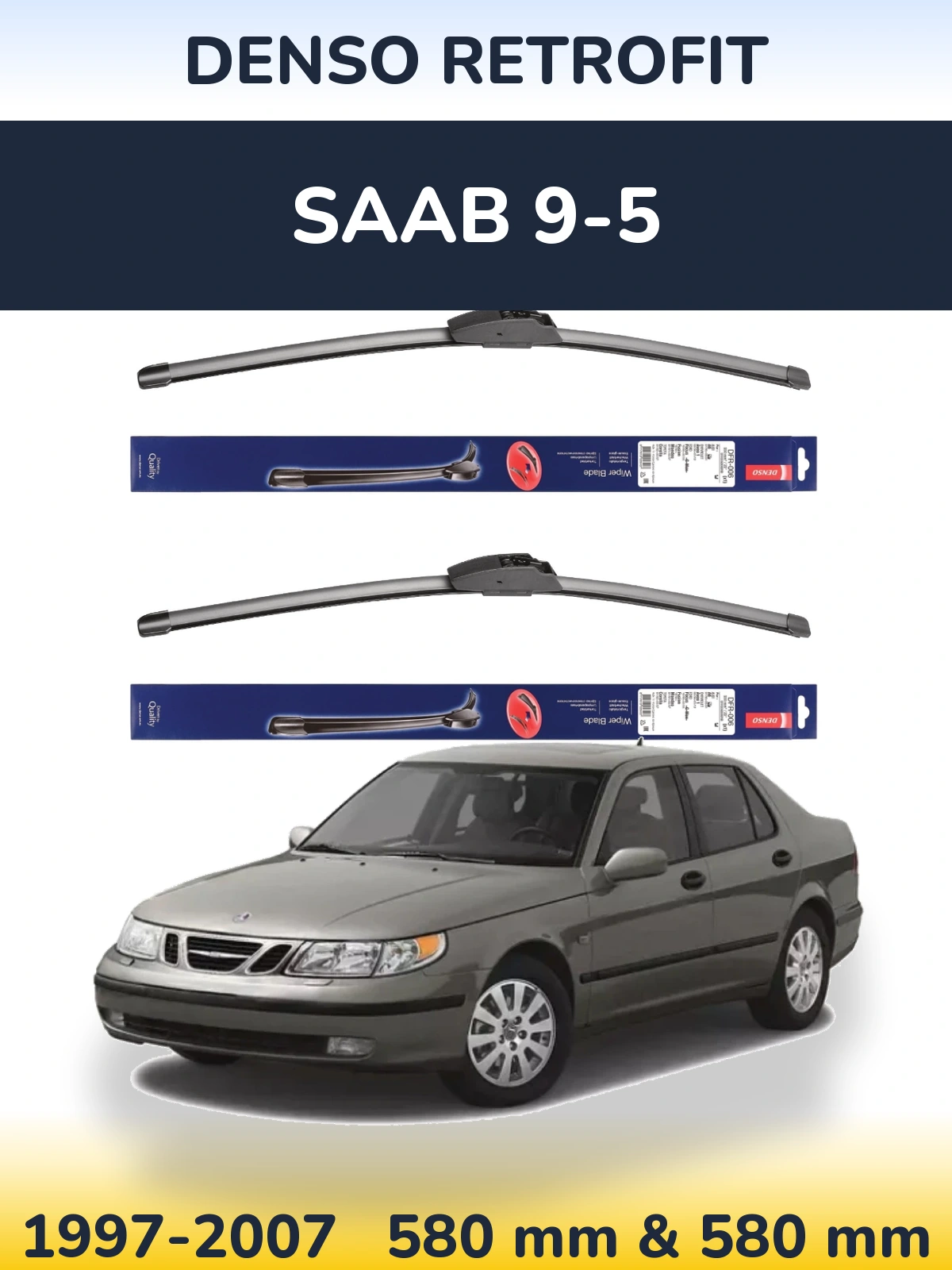 Ștergătoare Denso Retrofit pentru SAAB 9-5