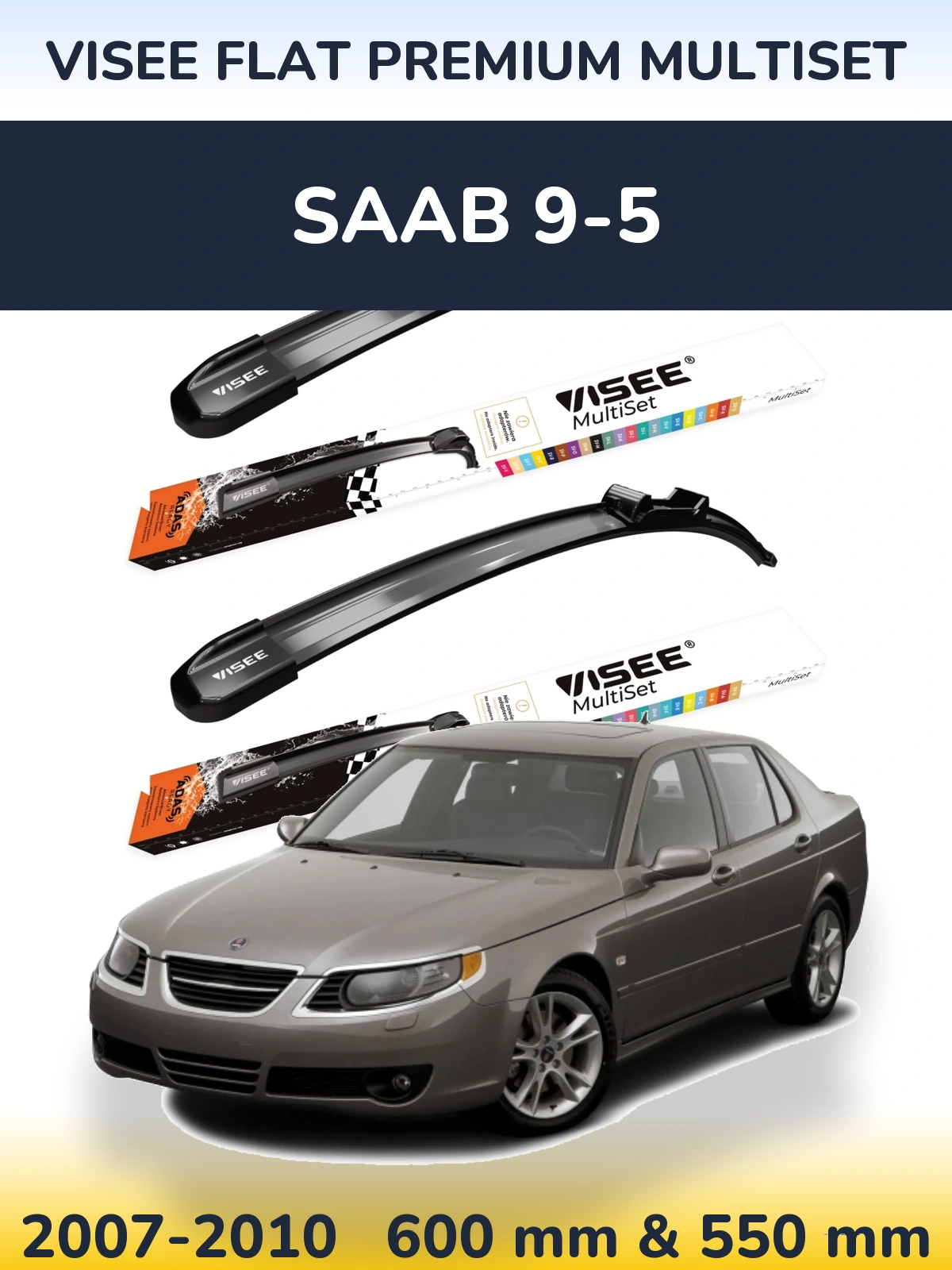 Ștergătoare VISEE FLAT PREMIUM MultiSet pentru SAAB 9-5