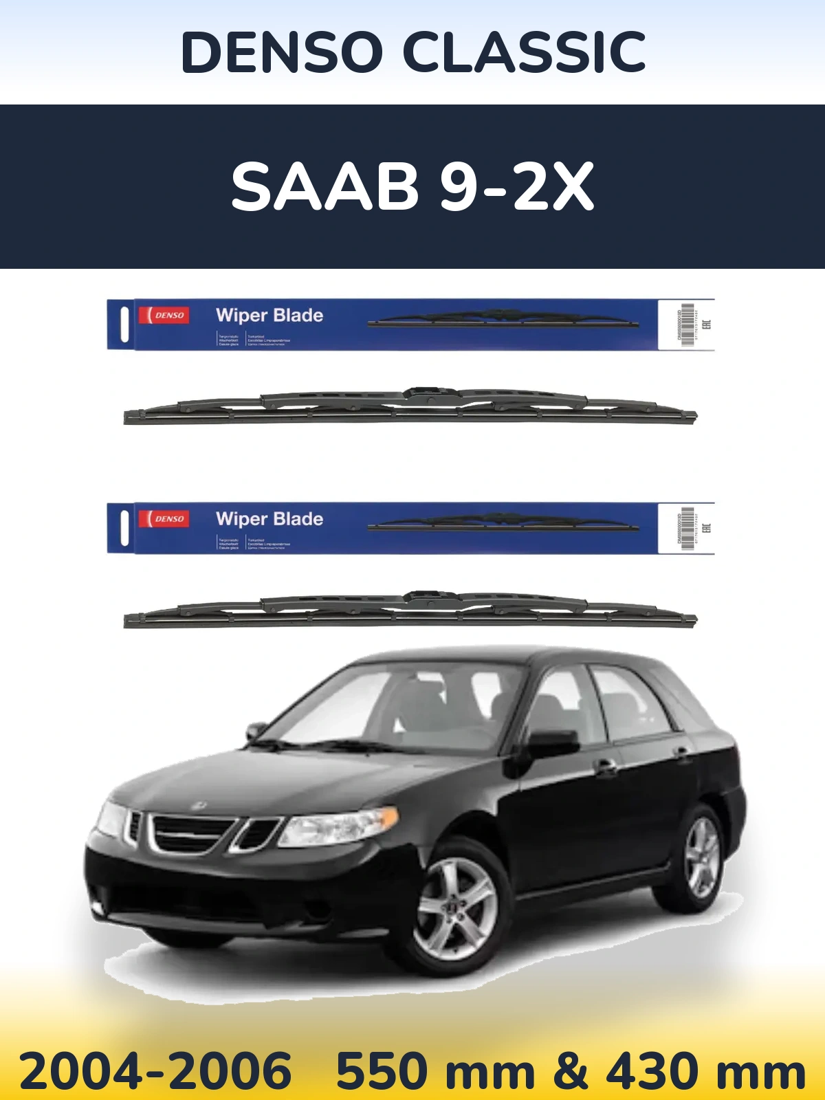 Ștergătoare Denso Classic pentru SAAB 9-2X