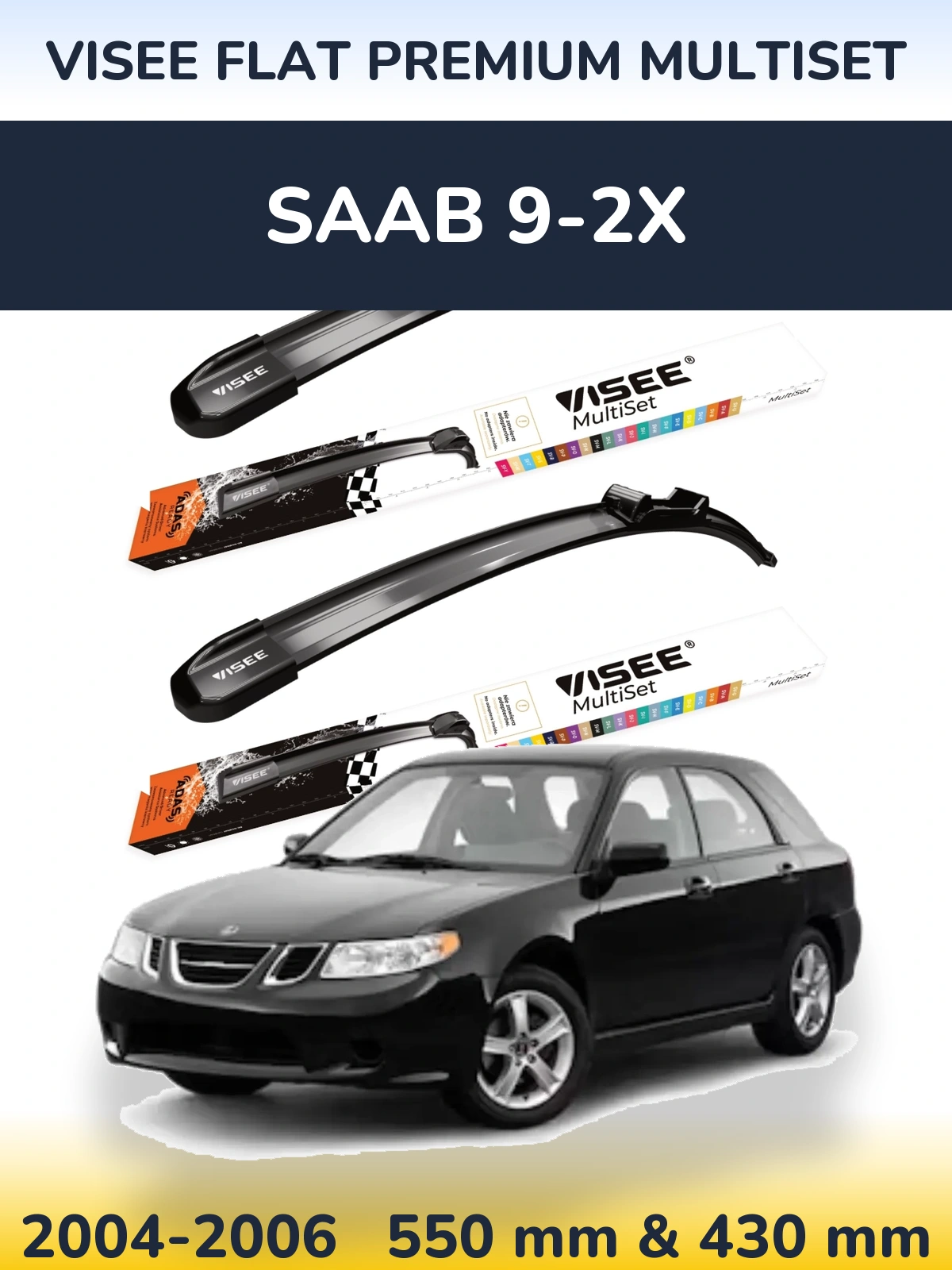 Ștergătoare VISEE FLAT PREMIUM MultiSet pentru SAAB 9-2X