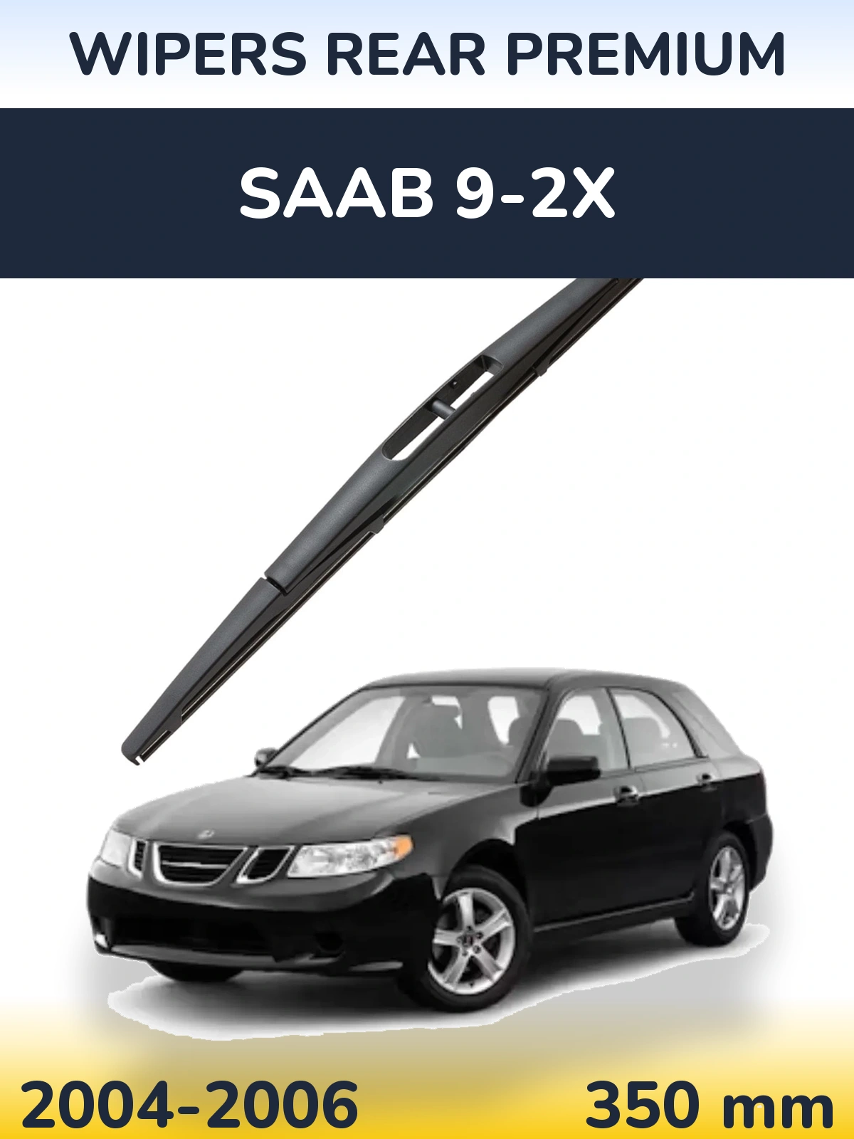 Ștergătoare WIPERS REAR PREMIUM pentru SAAB 9-2X