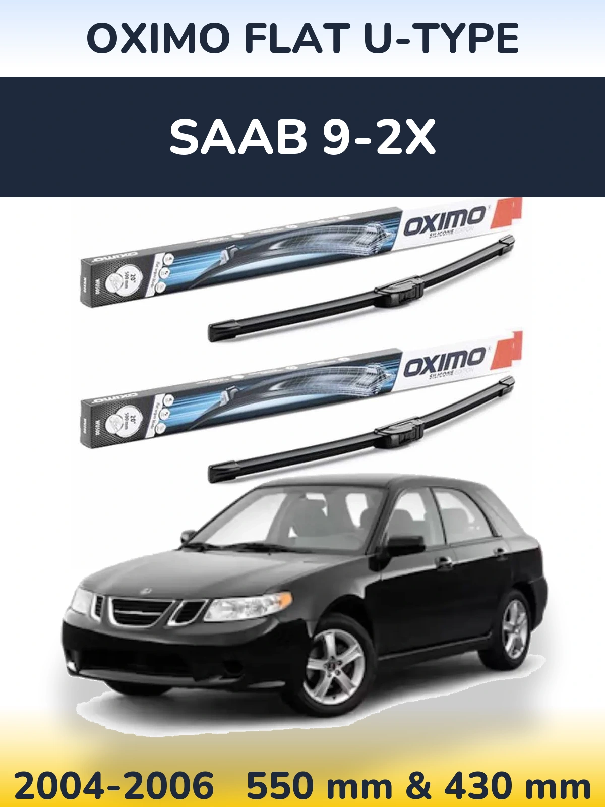 Ștergătoare Oximo Flat U-type pentru SAAB 9-2X