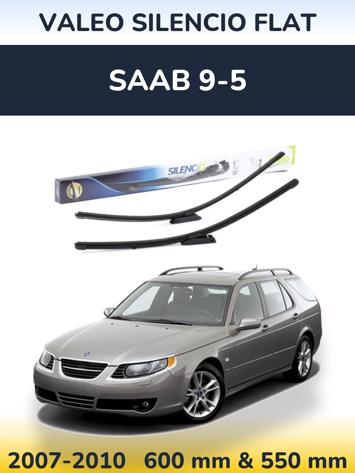 Ștergătoare Valeo Silencio Flat pentru SAAB 9-5