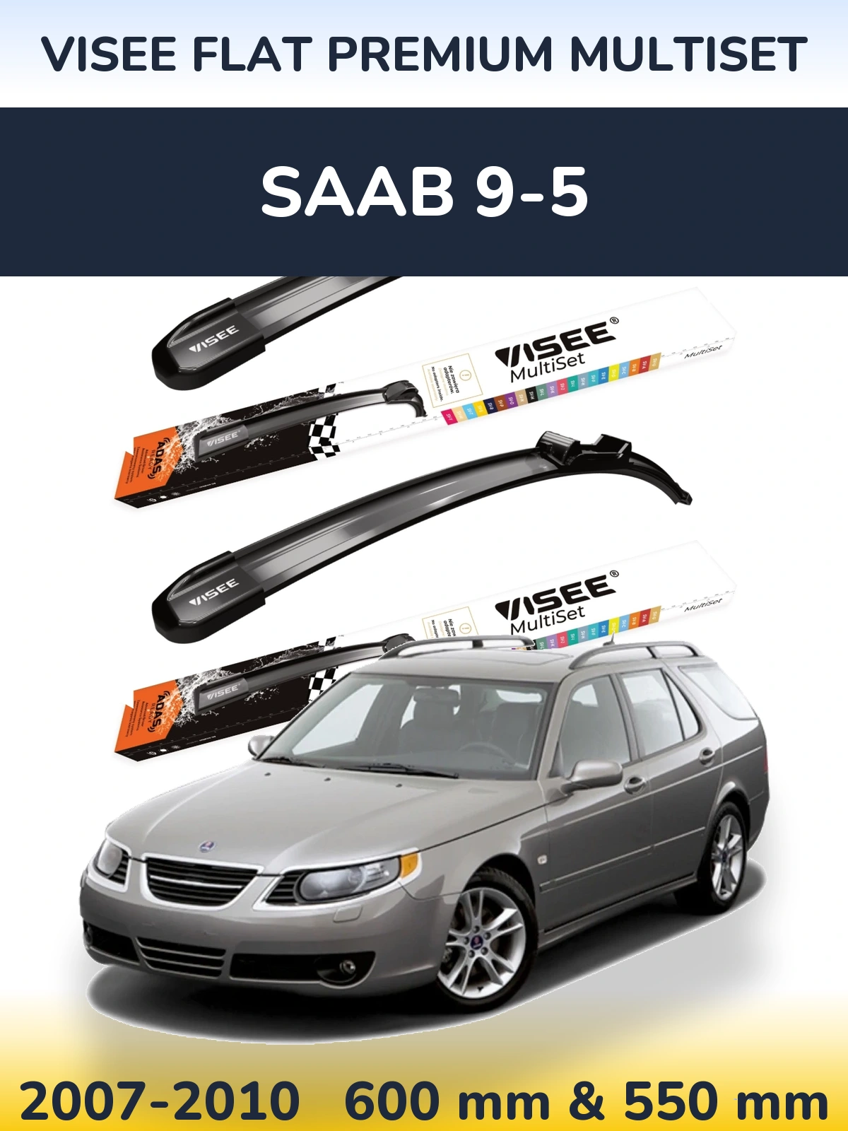 Ștergătoare VISEE FLAT PREMIUM MultiSet pentru SAAB 9-5