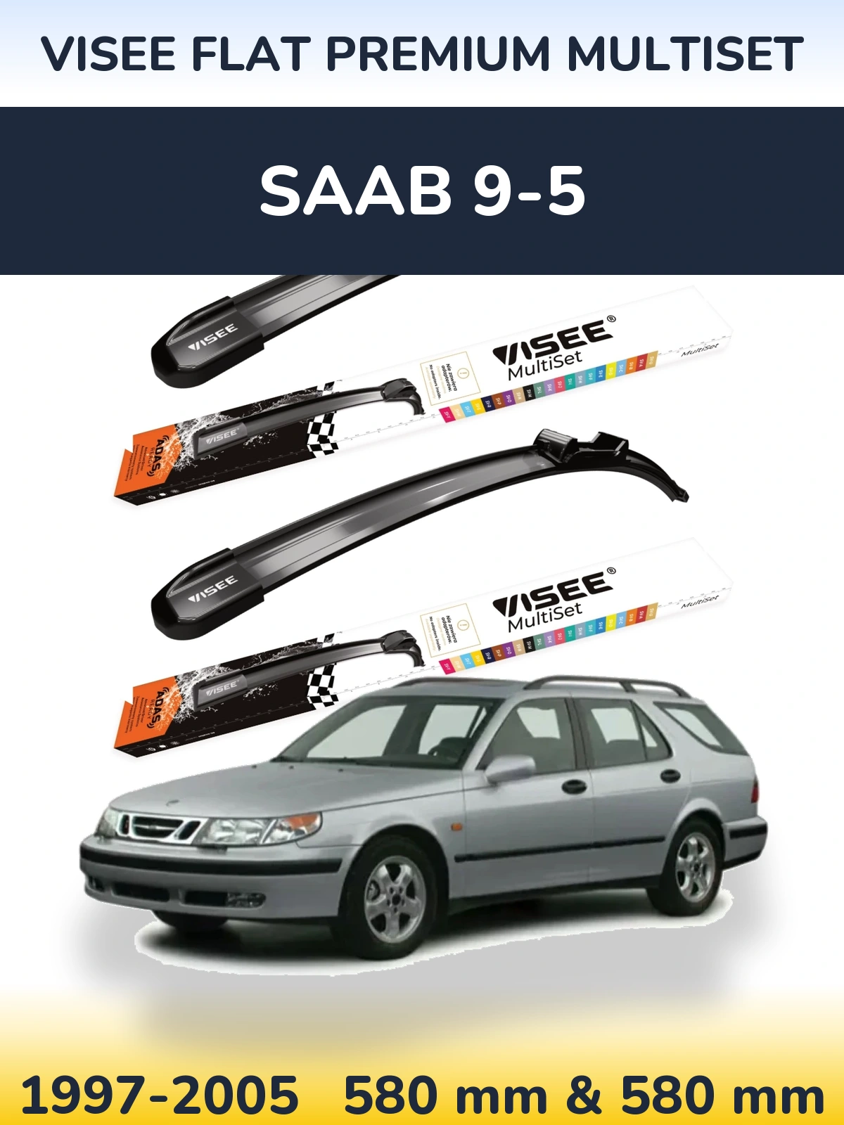Ștergătoare VISEE FLAT PREMIUM MultiSet pentru SAAB 9-5