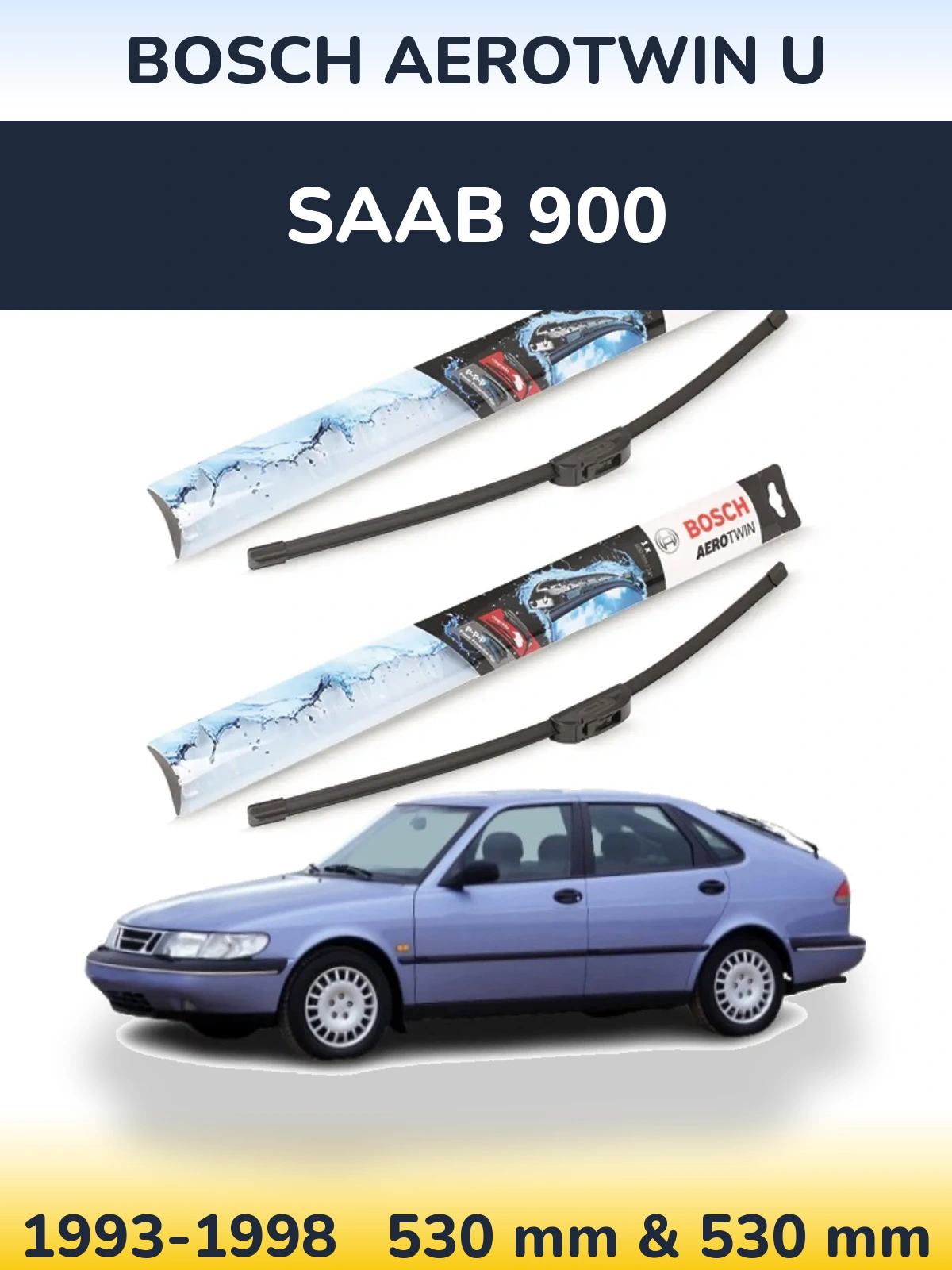Ștergătoare BOSCH AeroTwin U pentru SAAB 900