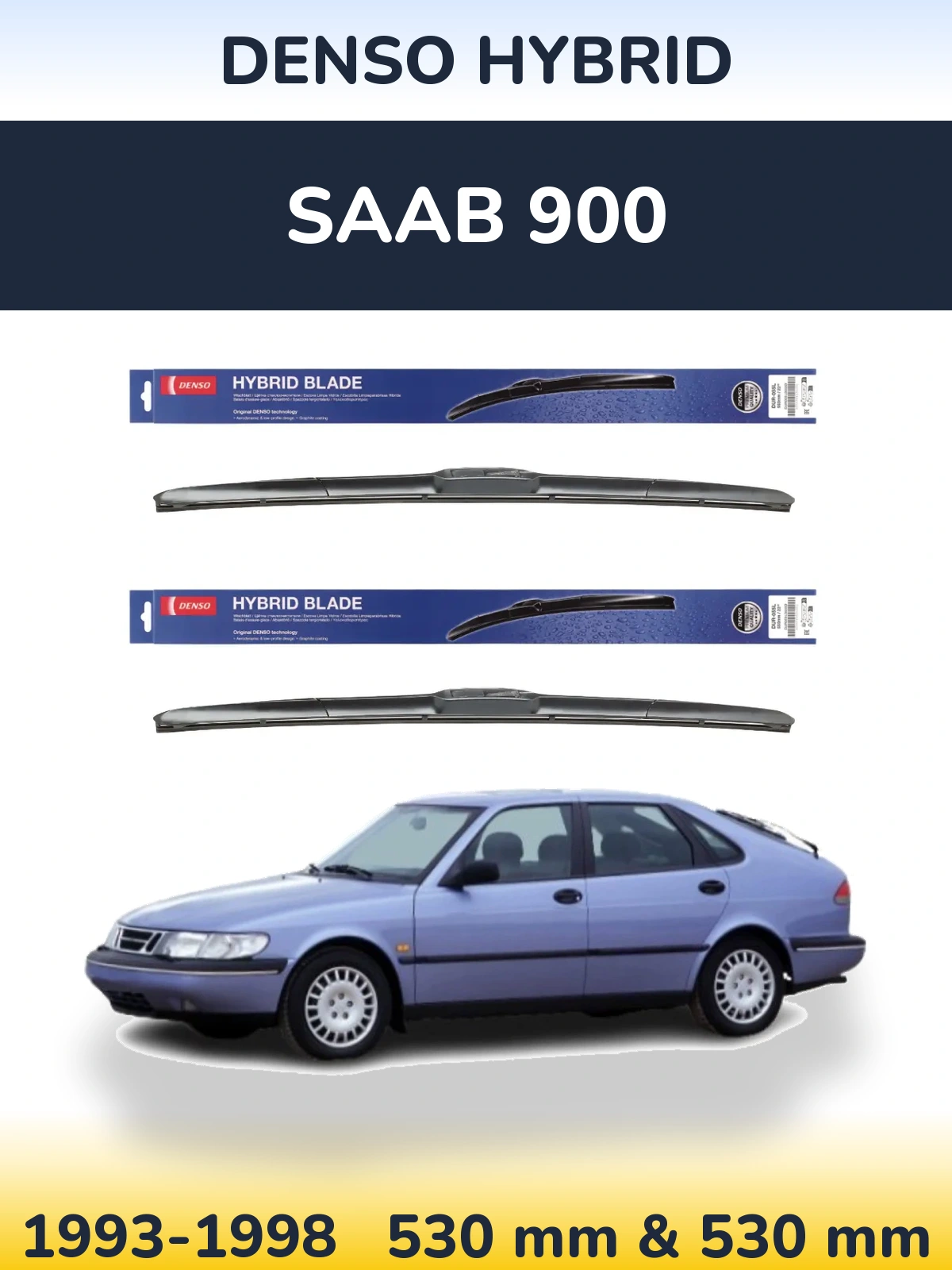 Ștergătoare Denso Hybrid pentru SAAB 900
