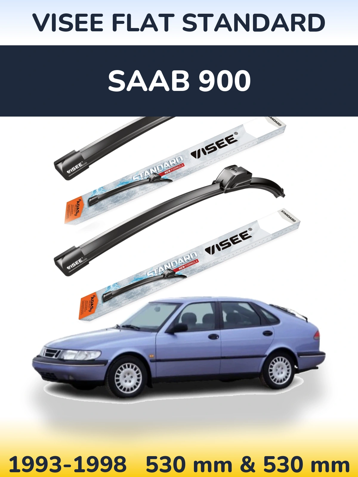 Ștergătoare VISEE FLAT STANDARD pentru SAAB 900