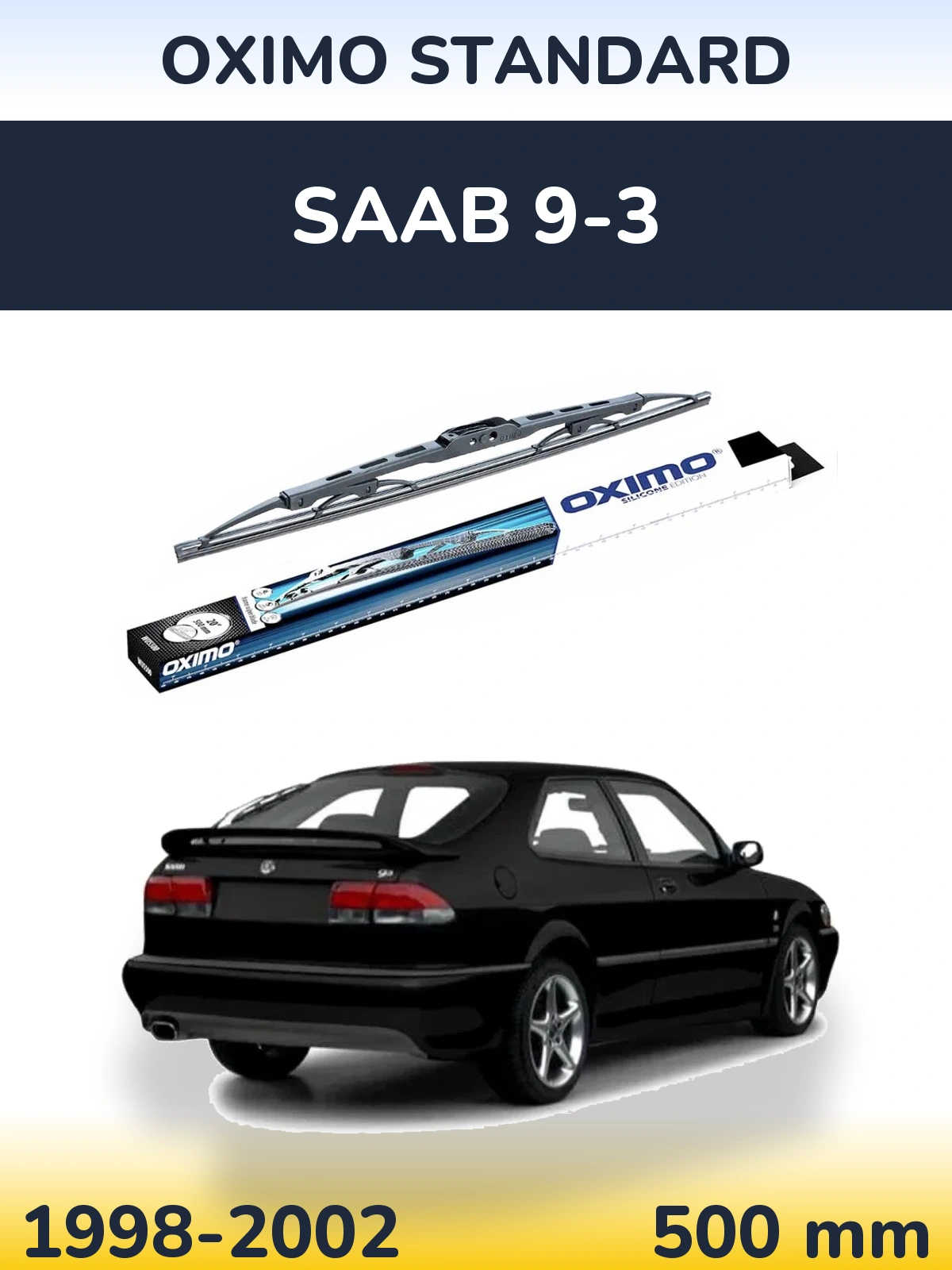 Ștergătoare Oximo Standard pentru SAAB 9-3