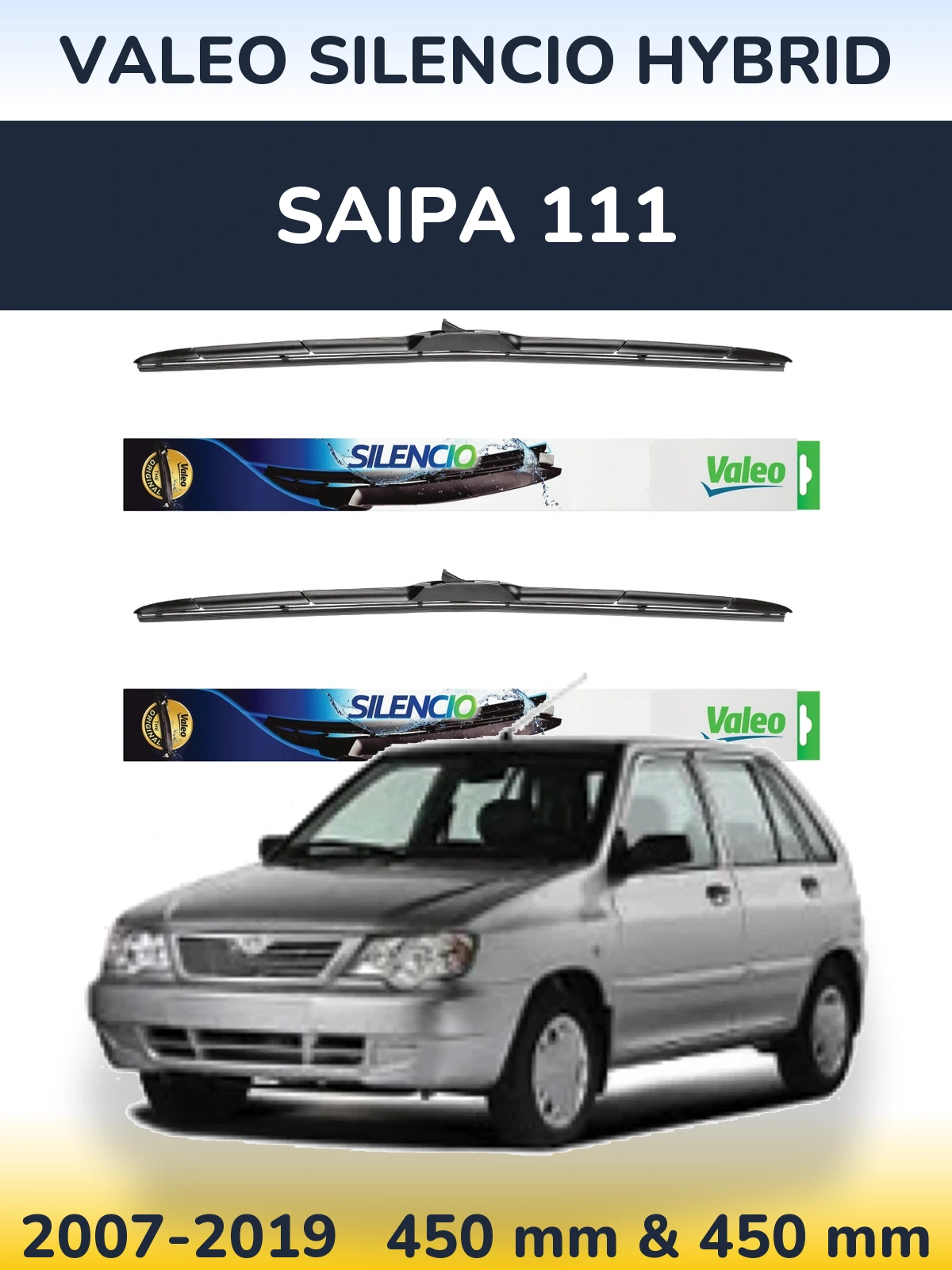 Ștergătoare Valeo Silencio Hybrid pentru Saipa 111