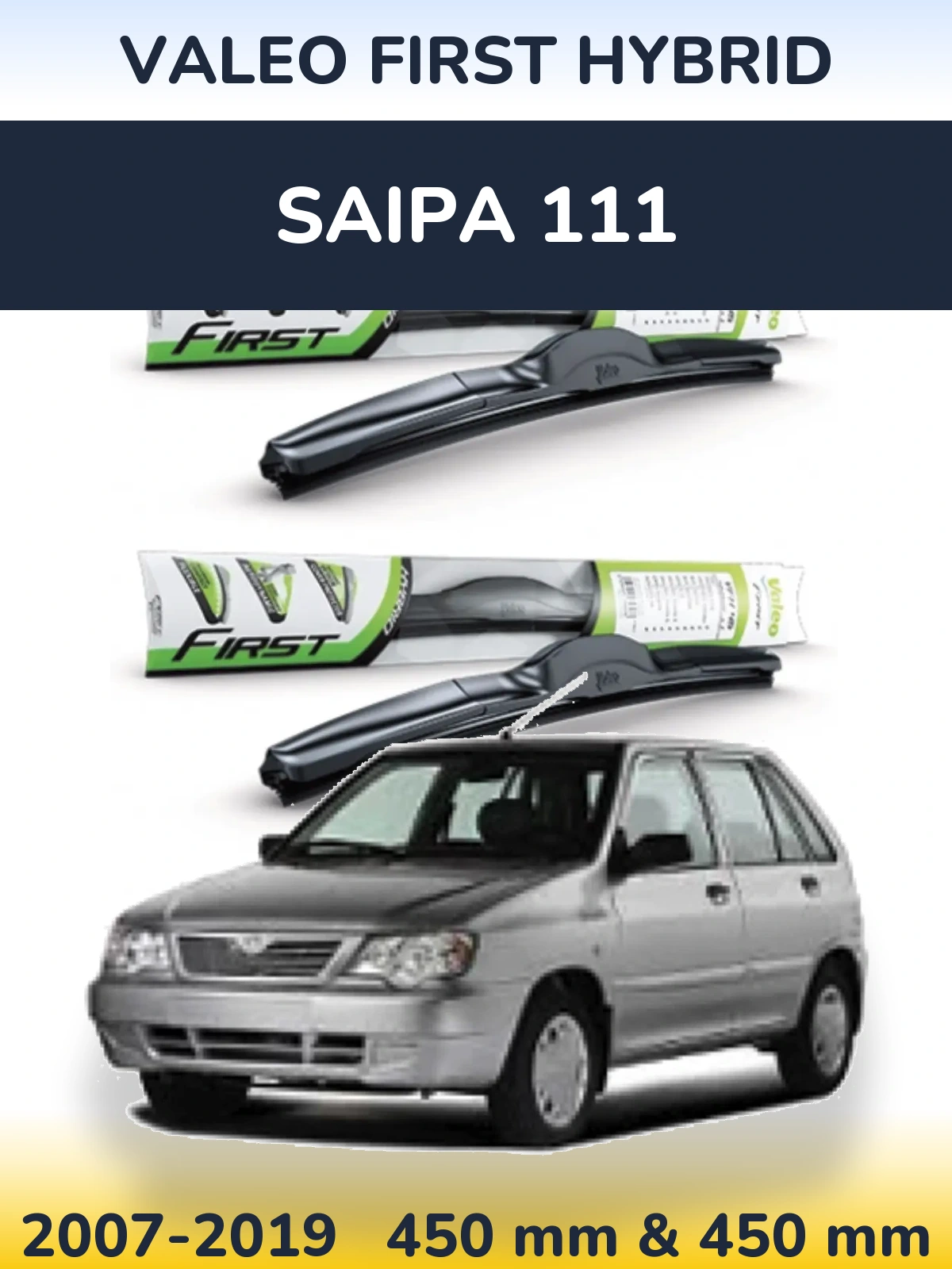 Ștergătoare Valeo First Hybrid pentru Saipa 111