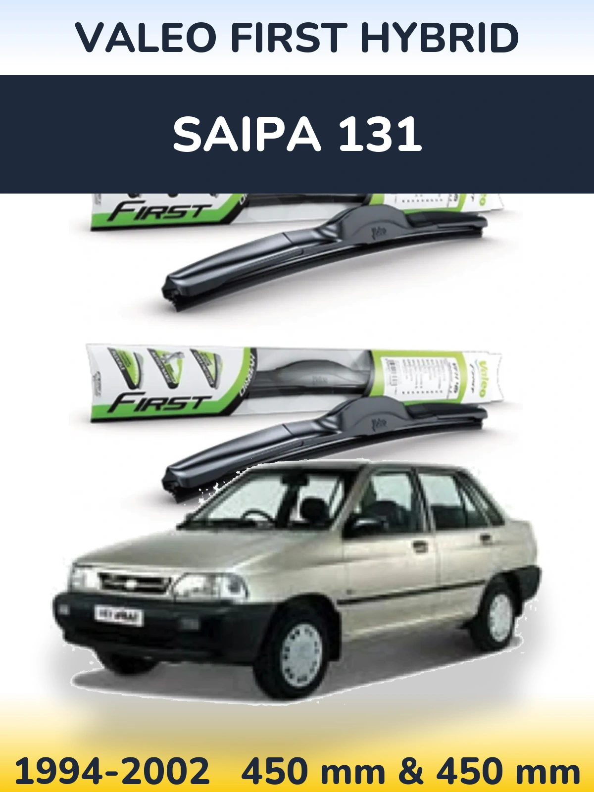 Ștergătoare Valeo First Hybrid pentru Saipa 131